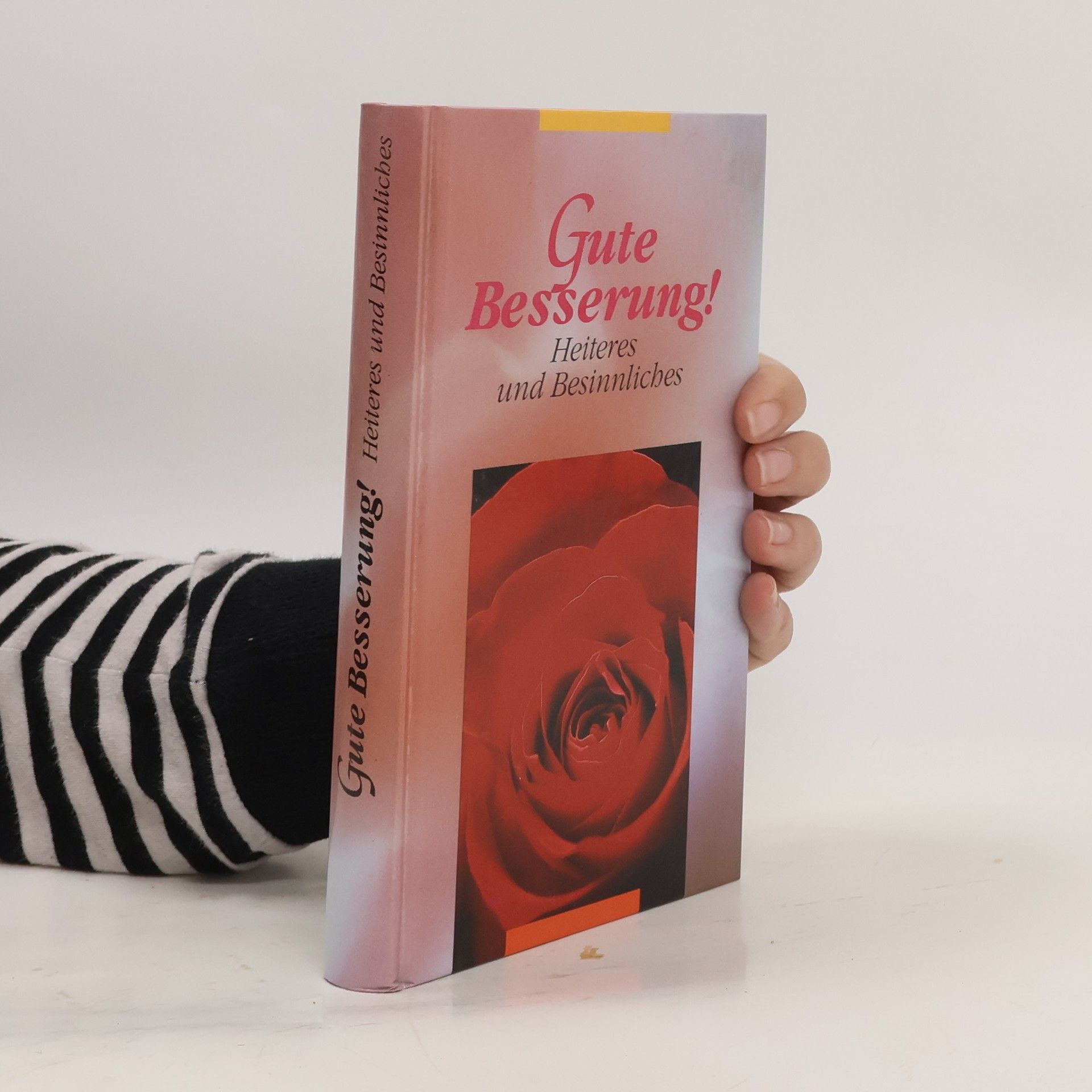 Autorenkollektiv Gute Besserung! Heiteres und Besinnliches
