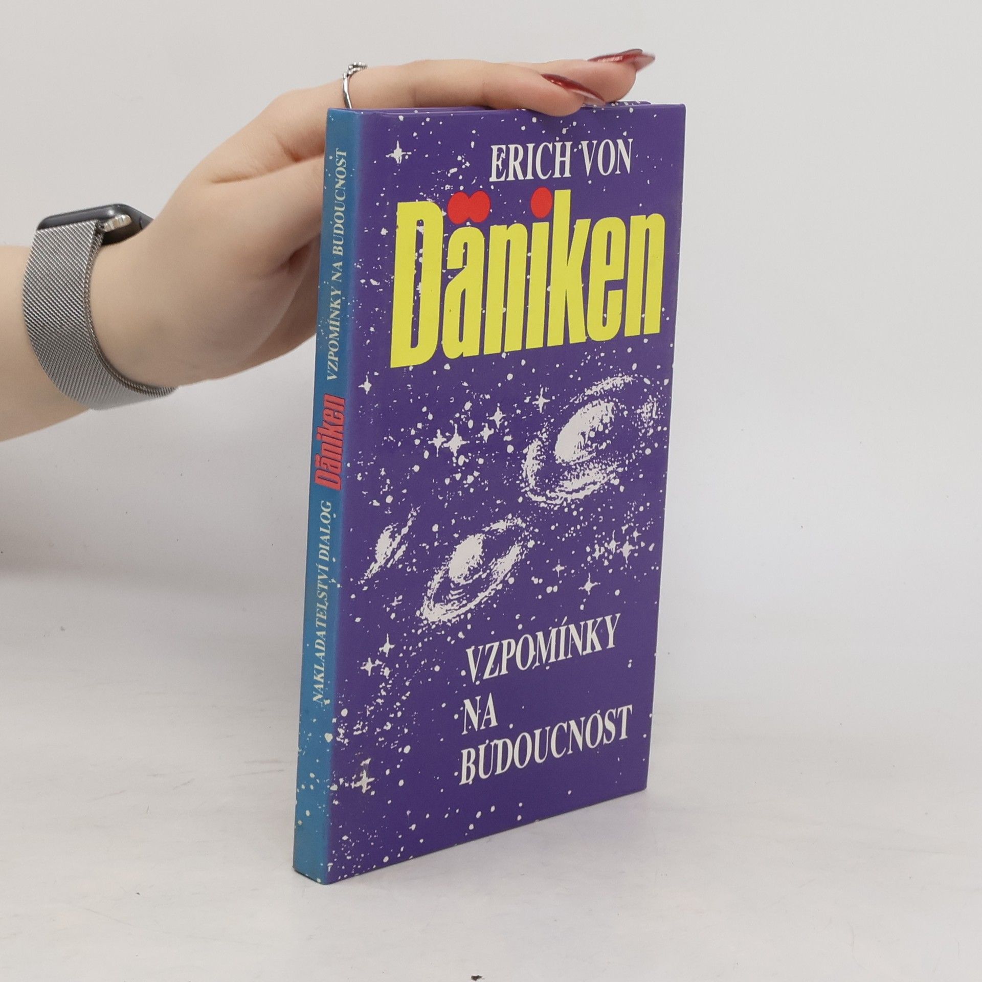 Erich von Däniken Vzpomínky na budoucnost
