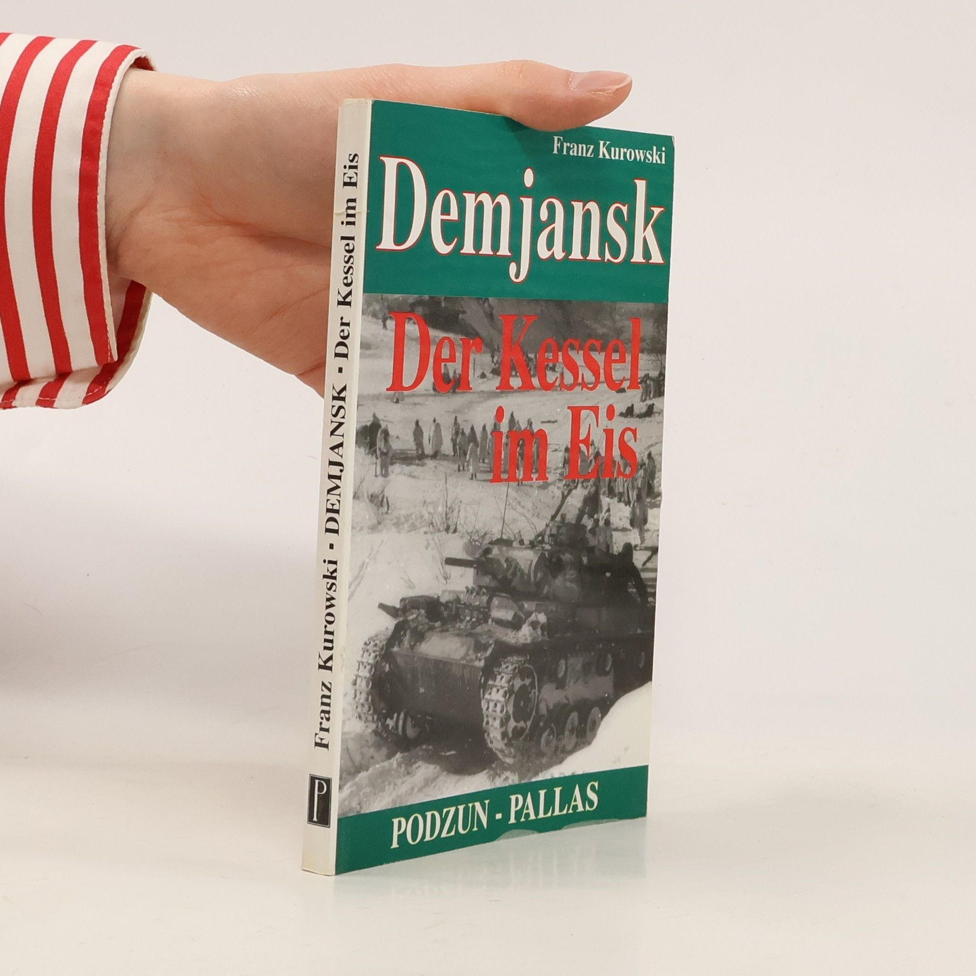 Franz Kurowski Demjansk