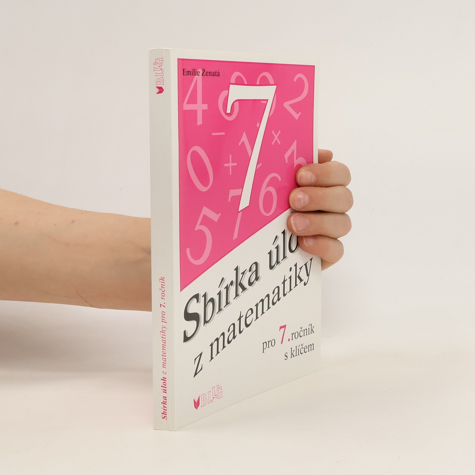 Emílie Ženatá Sbírka úloh z matematiky pro 7. ročník