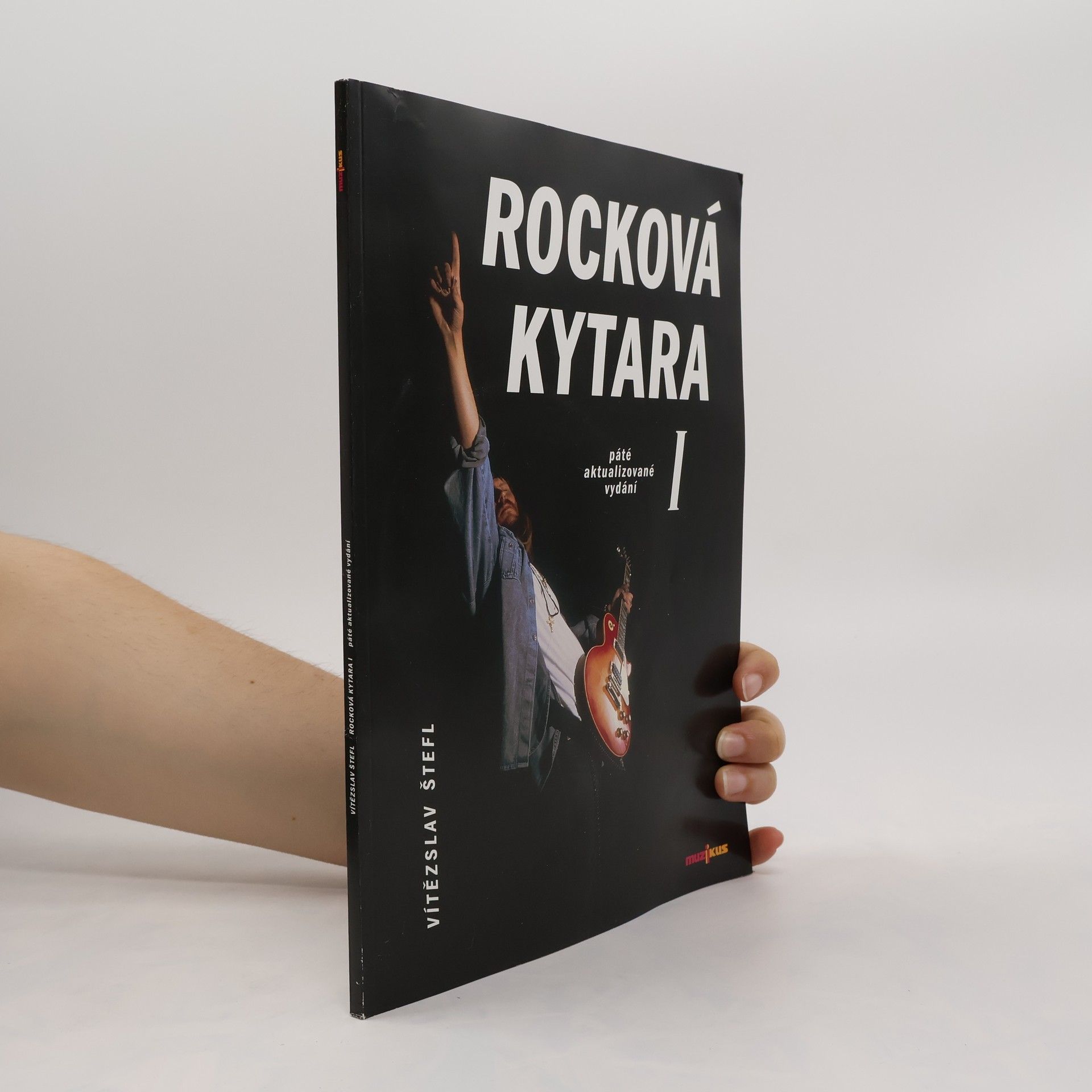 Vítězslav Štefl Rocková kytara I (páté aktualizované vydání)