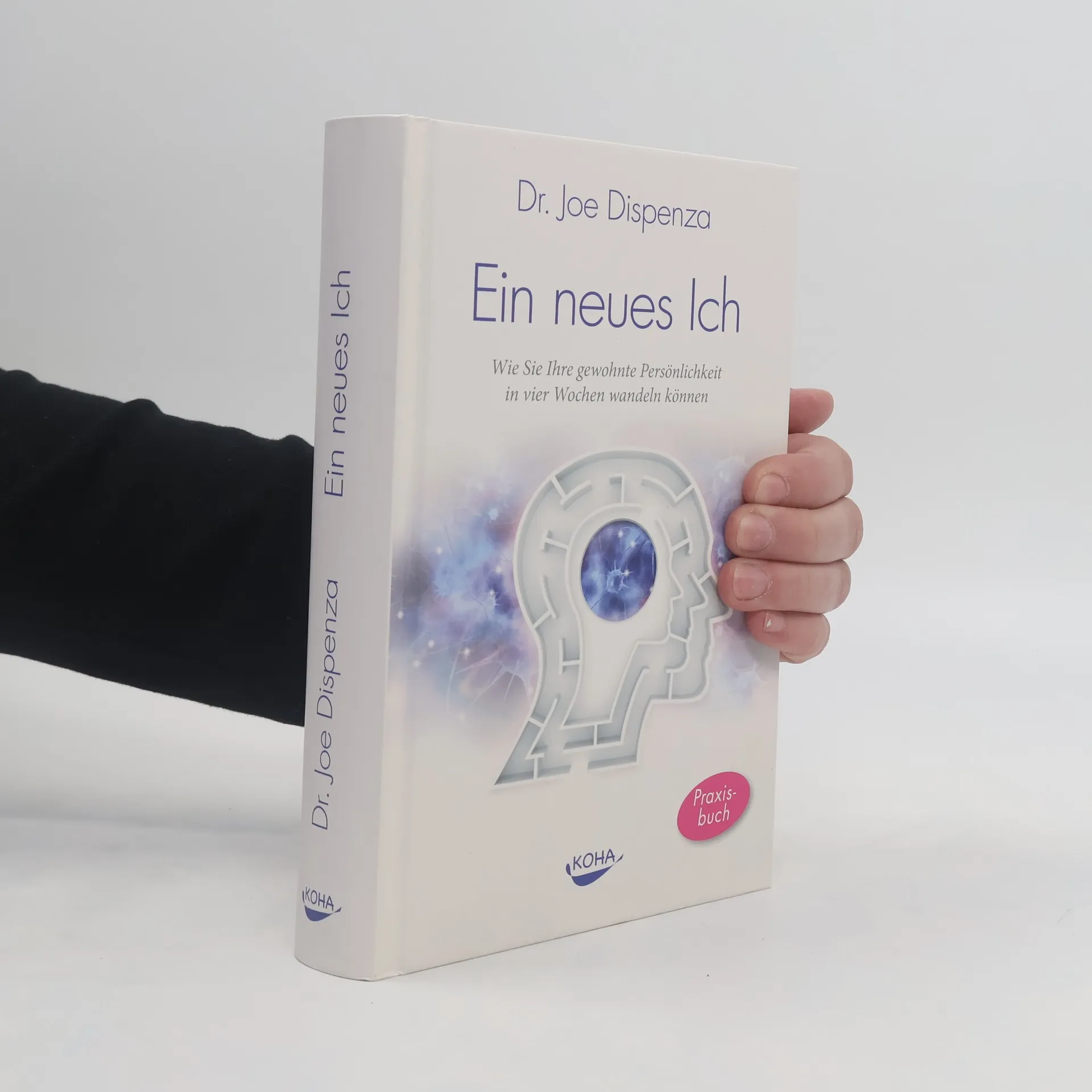Ein neues Ich | Kniha | Joe Dispenza | DE