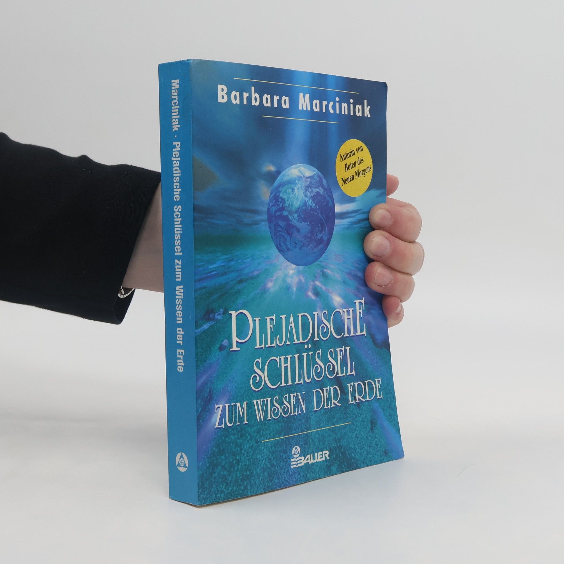 Barbara Marciniak Plejadische Schlüssel zum Wissen der Erde