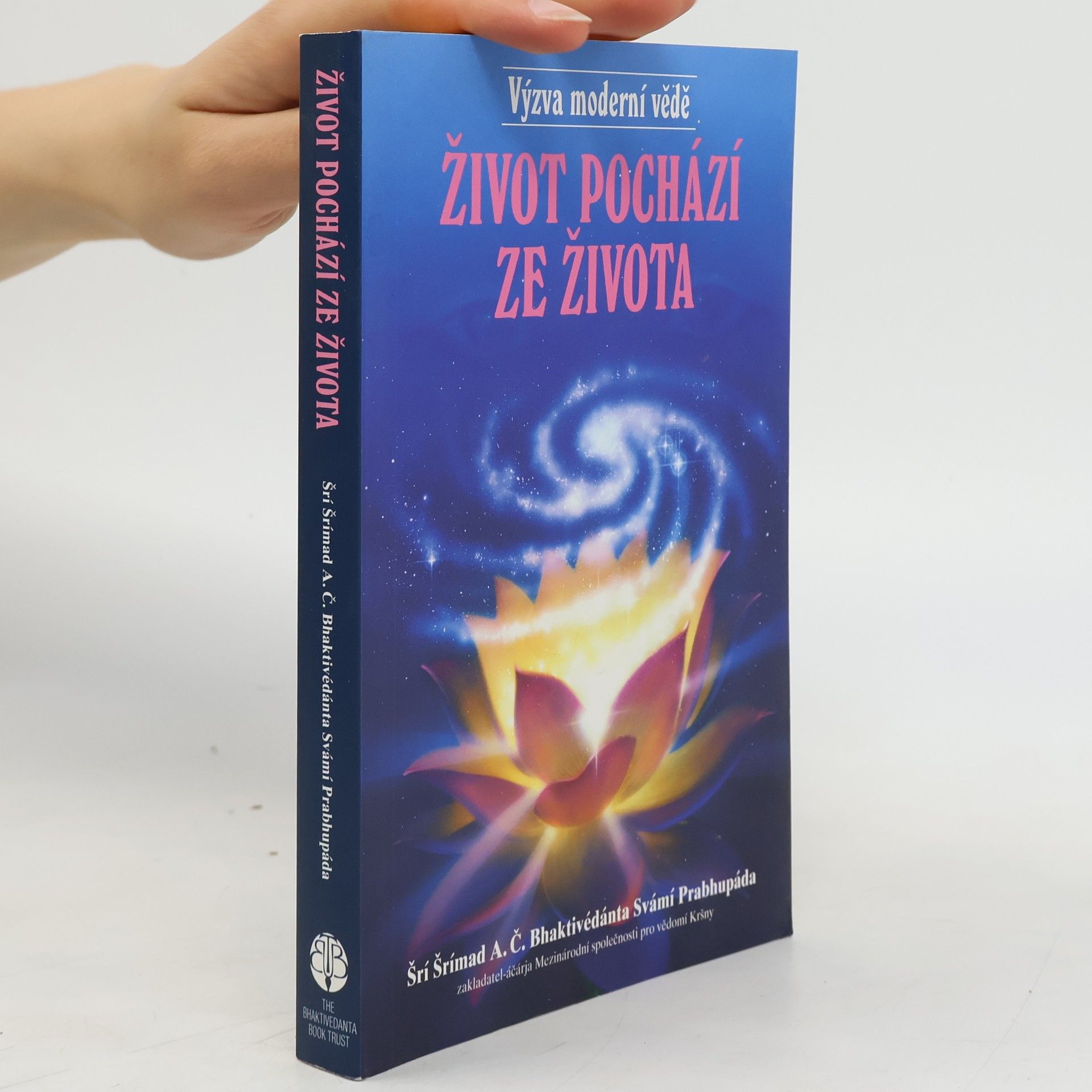 Šrí Šrímad A. Č. Bhaktivédanta Swami Prabhupáda Život pochází ze života