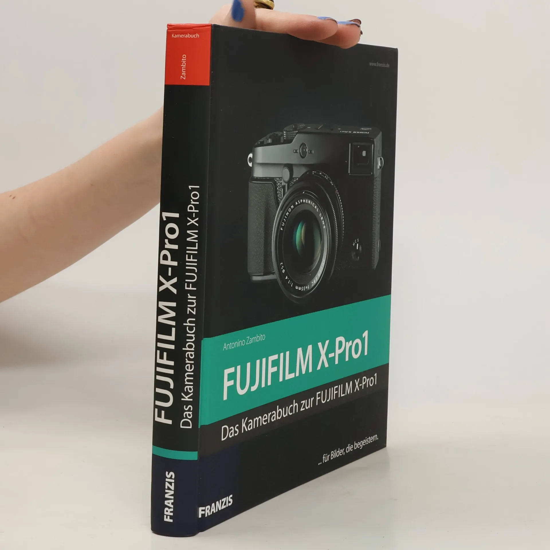 Fujifilm X-Pro1 | Book | Hardcover | Antonino Zambito | DE