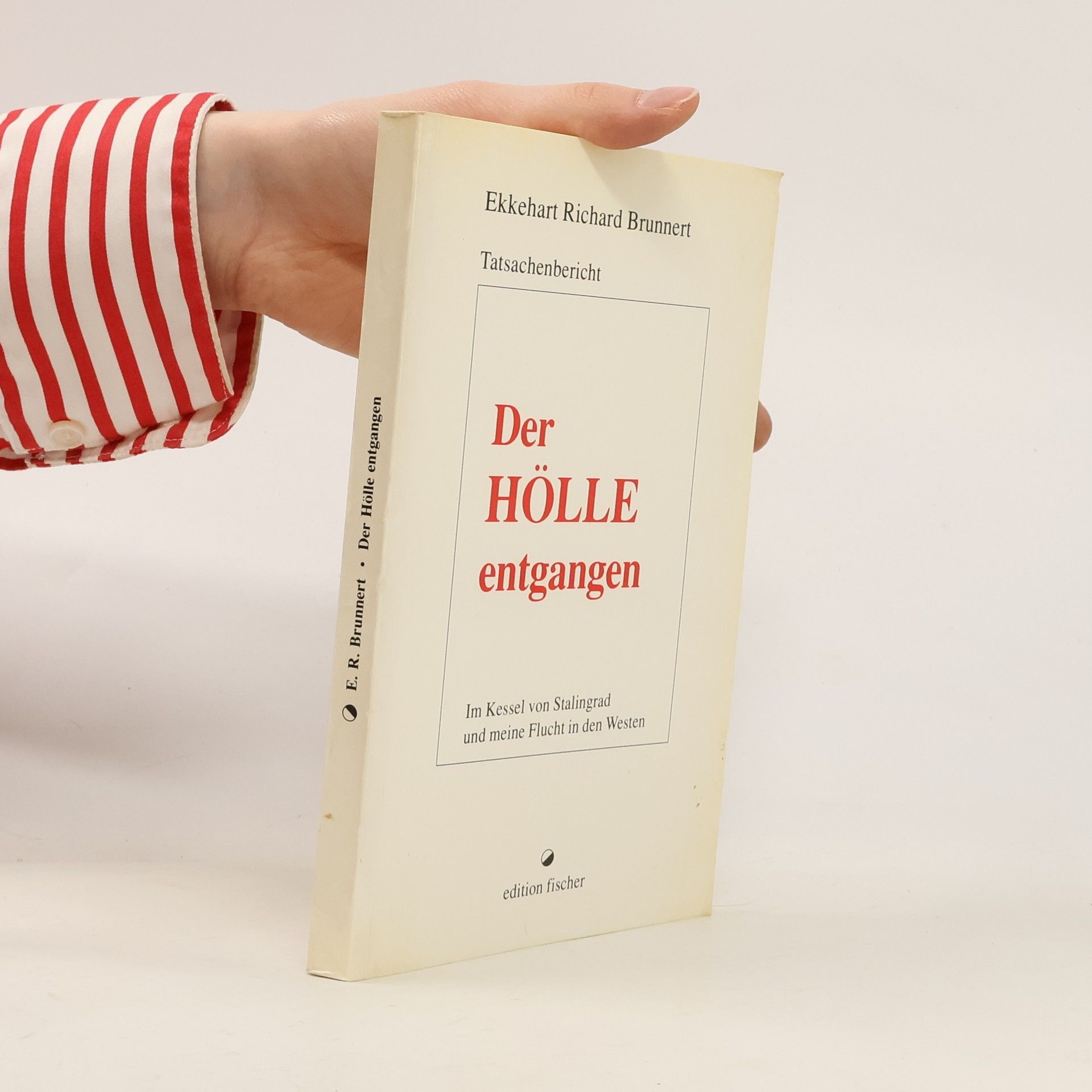 Ekkehart Richard Brunnert Der Hölle entgangen