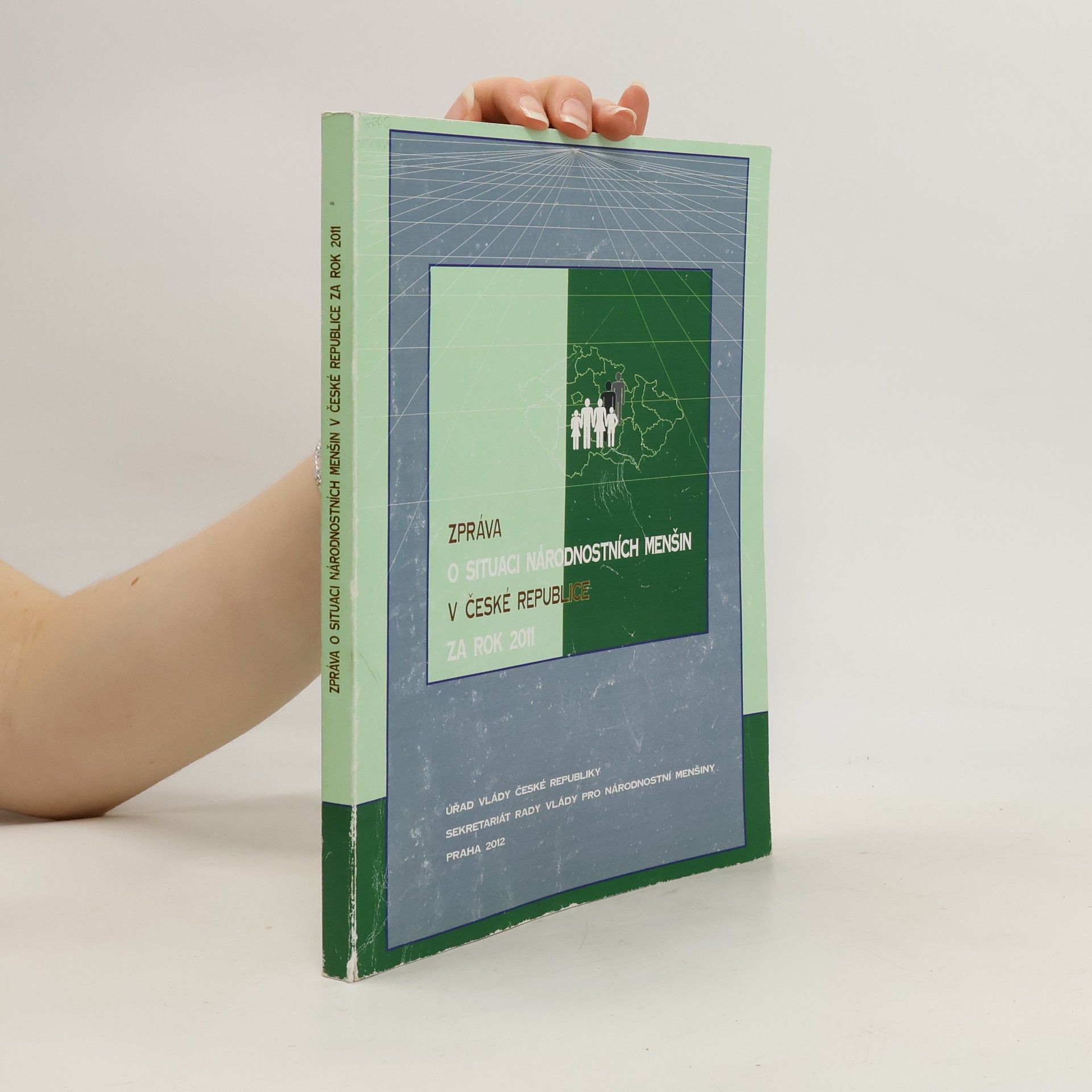 Autorenkollektiv Zpráva o situaci národnostních menšin v České republice za rok 2011