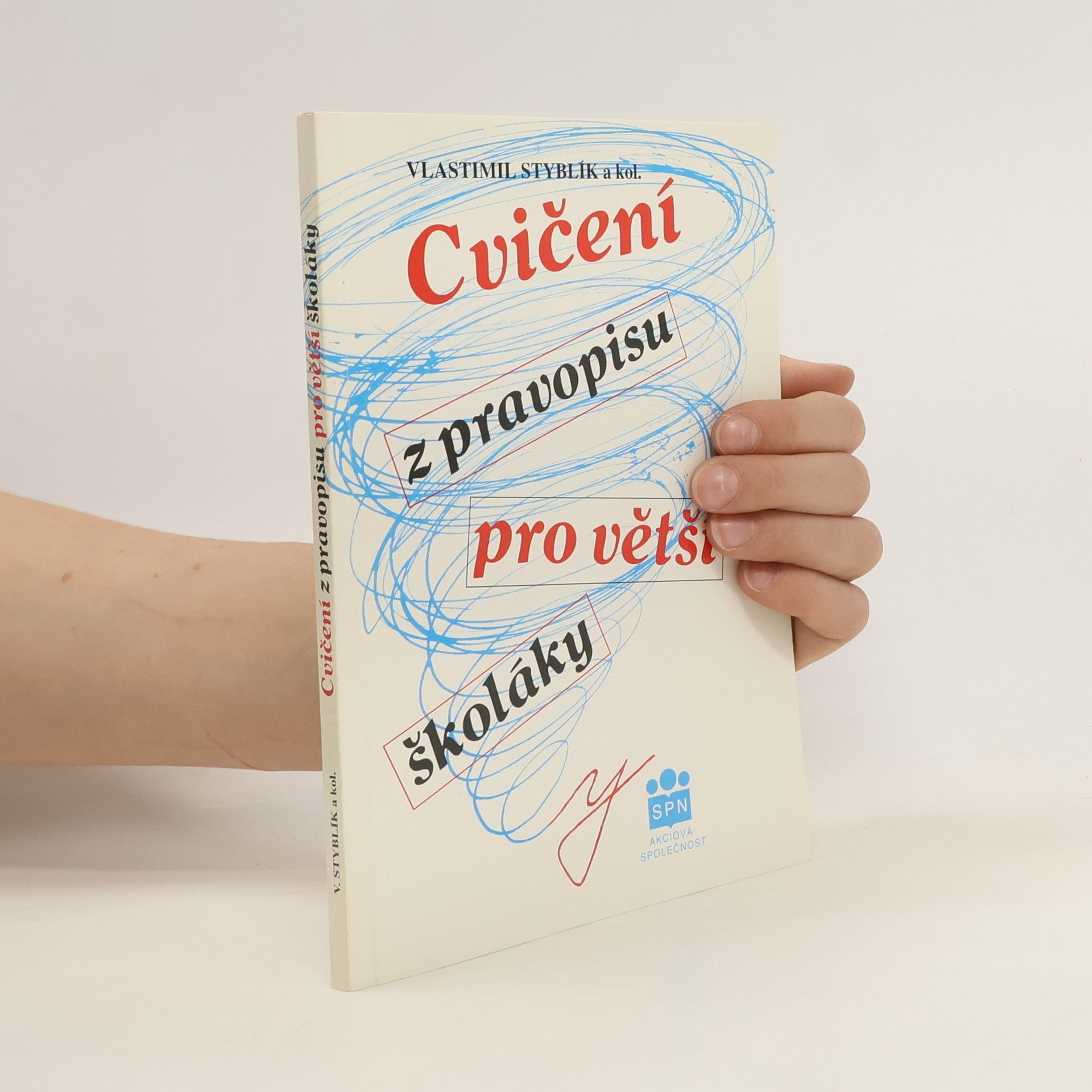 Vlastimil Styblík Cvičení z pravopisu pro větší školáky