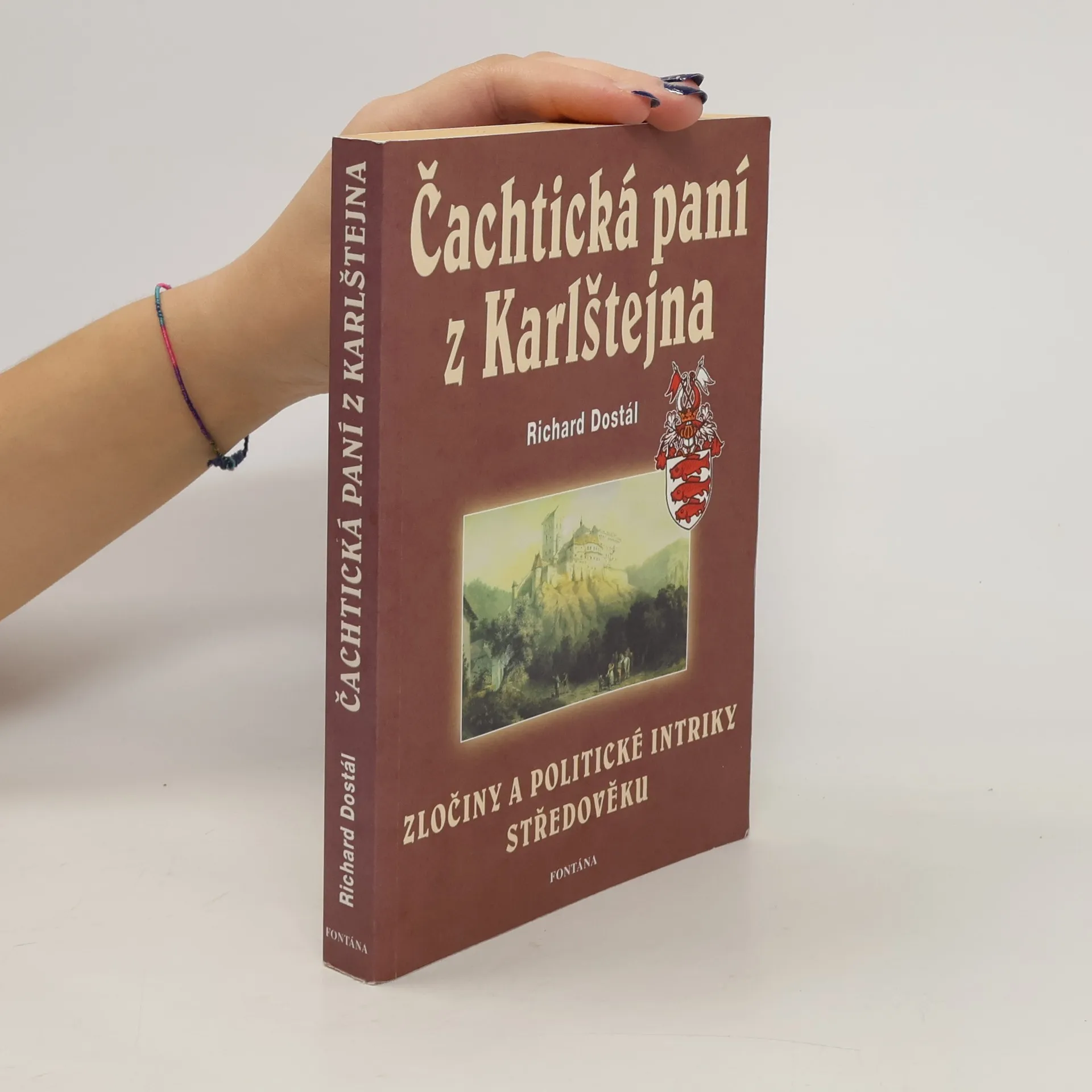 Čachtická paní z Karlštejna | Kniha | Richard Dostál | CS
