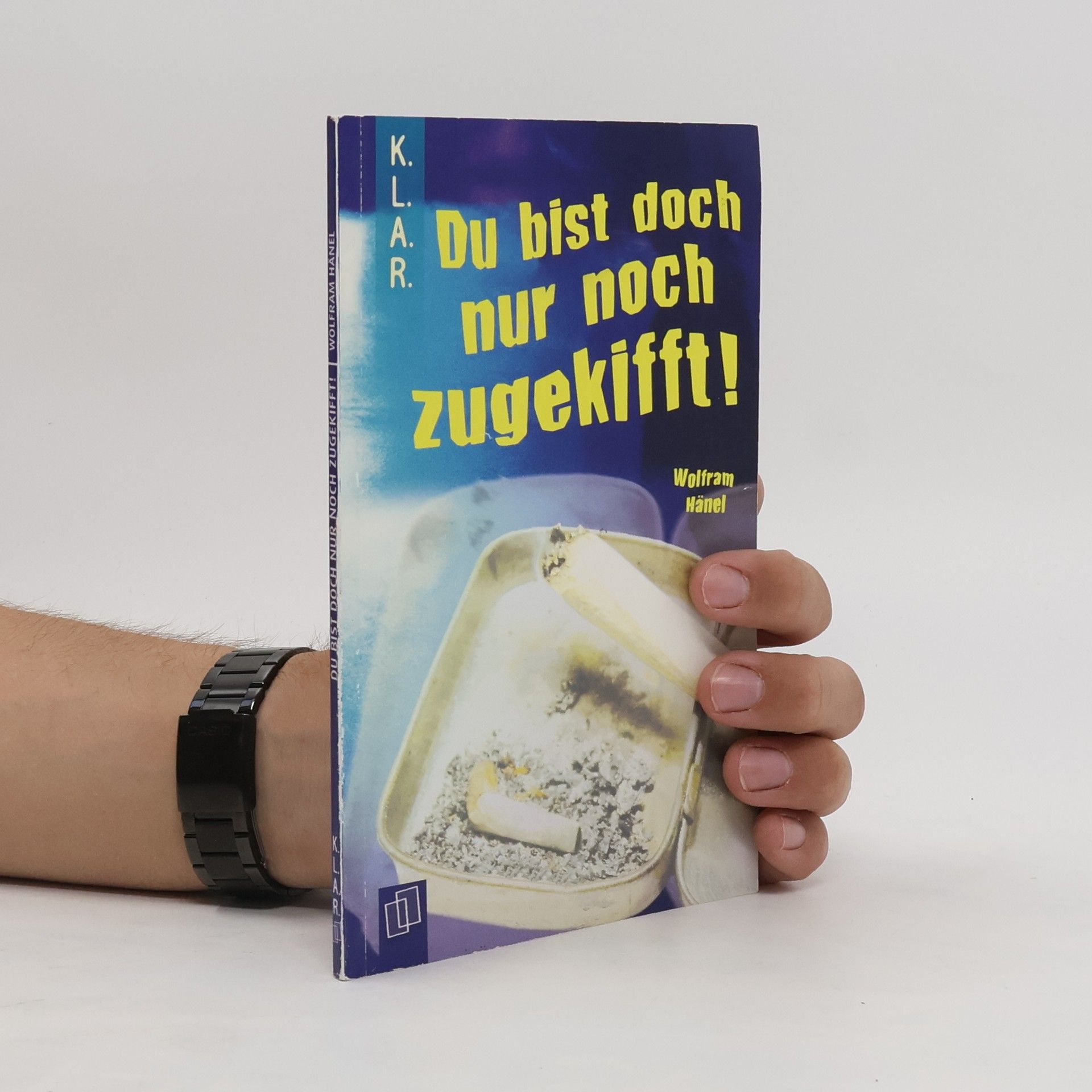 Wolfram Hänel Du bist doch nur noch zugekifft!