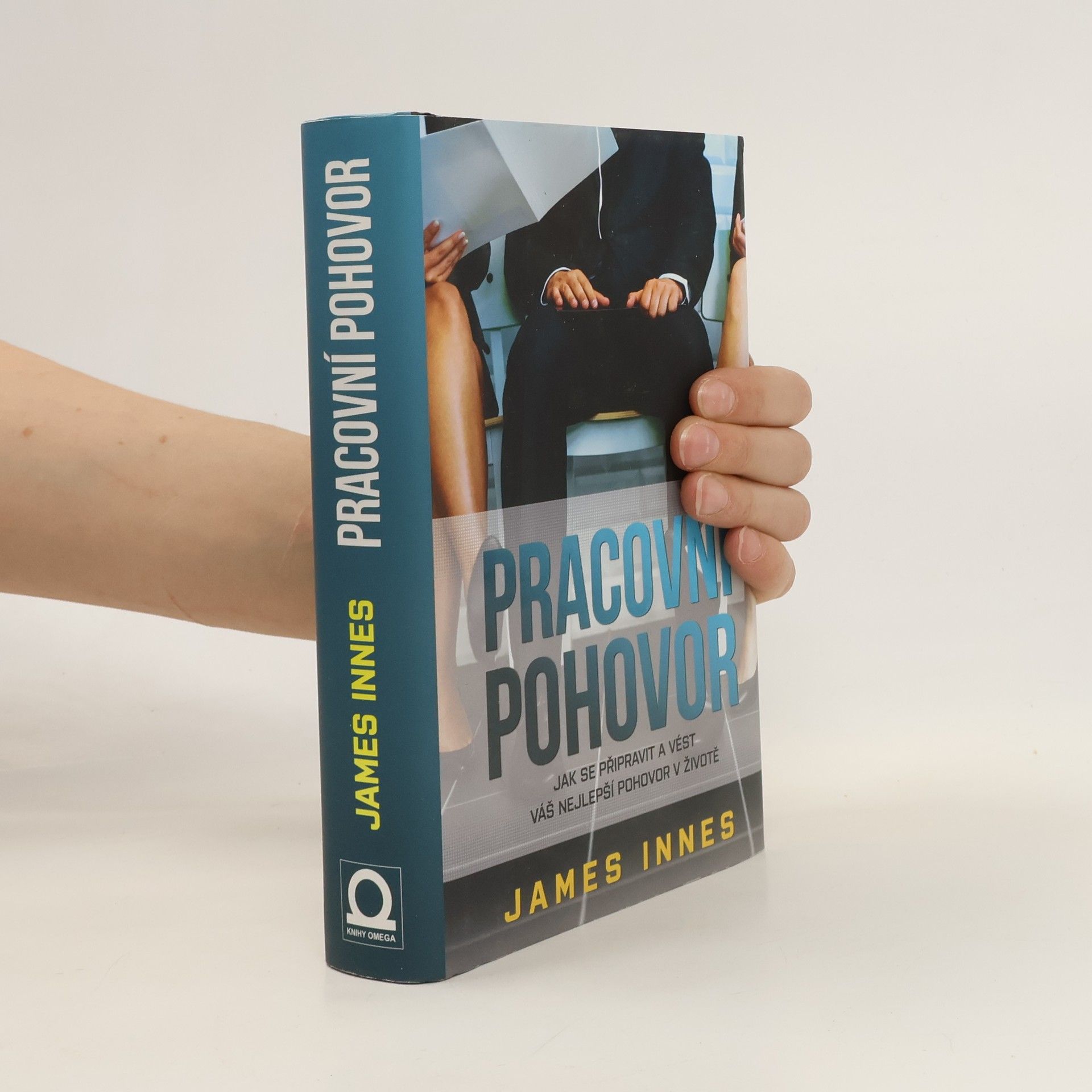 Pracovní pohovor. Jak se připravit a vést váš nejlepší pohovor v životě