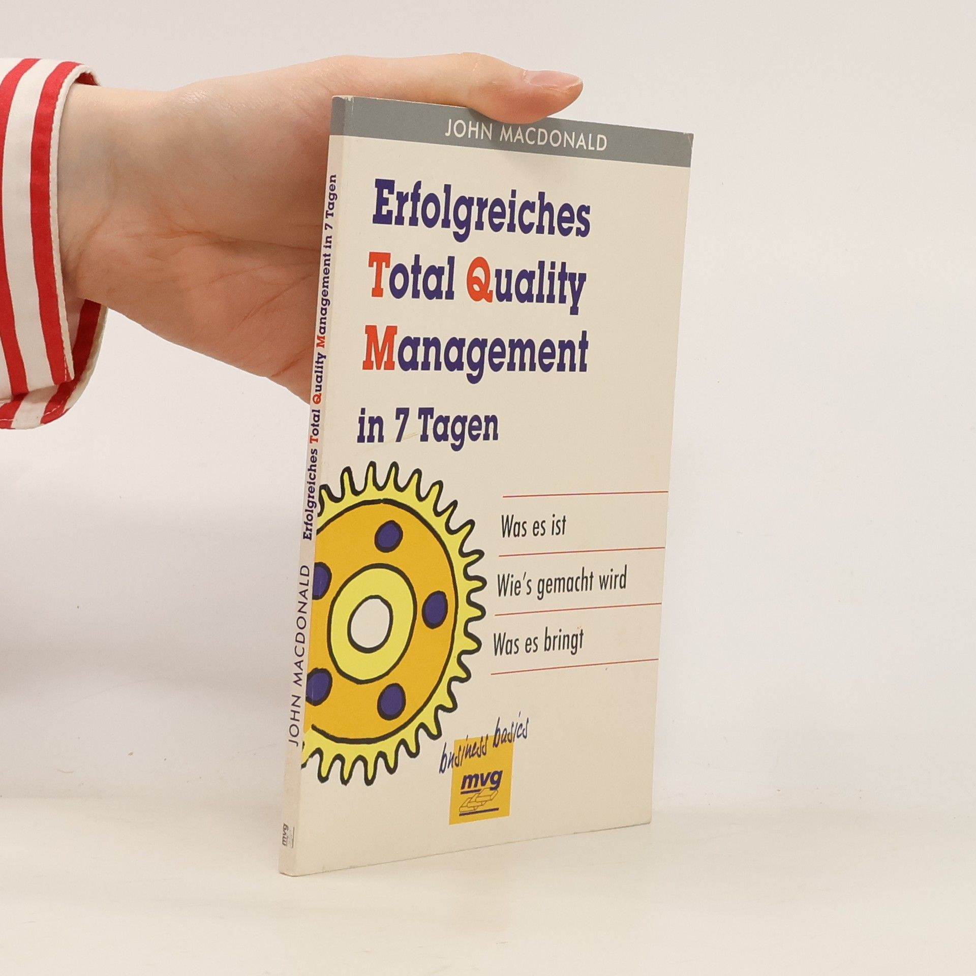 John D. MacDonald Erfolgreiches Total-quality-Management in 7 Tagen