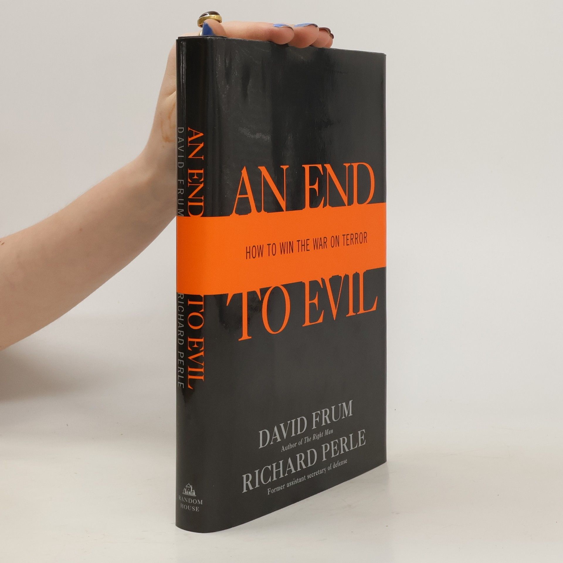 David Frum An End to Evil