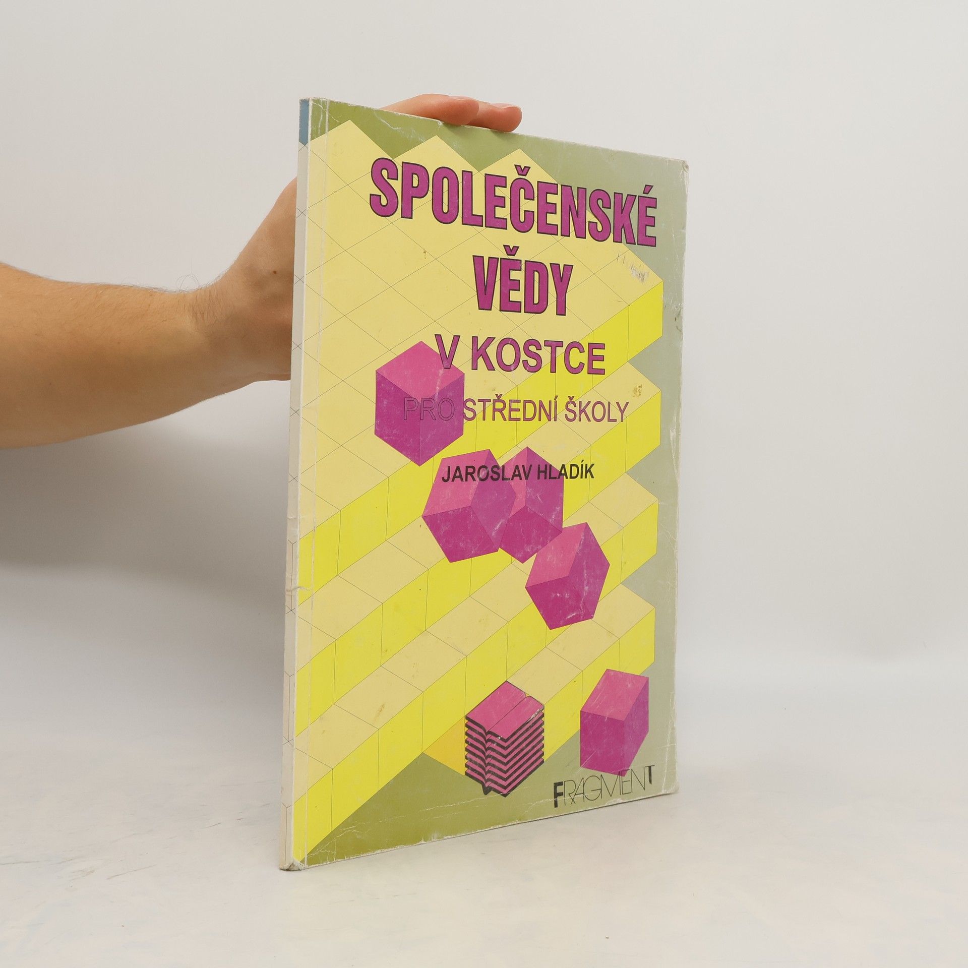 Jaroslav Hladík Společenské vědy v kostce