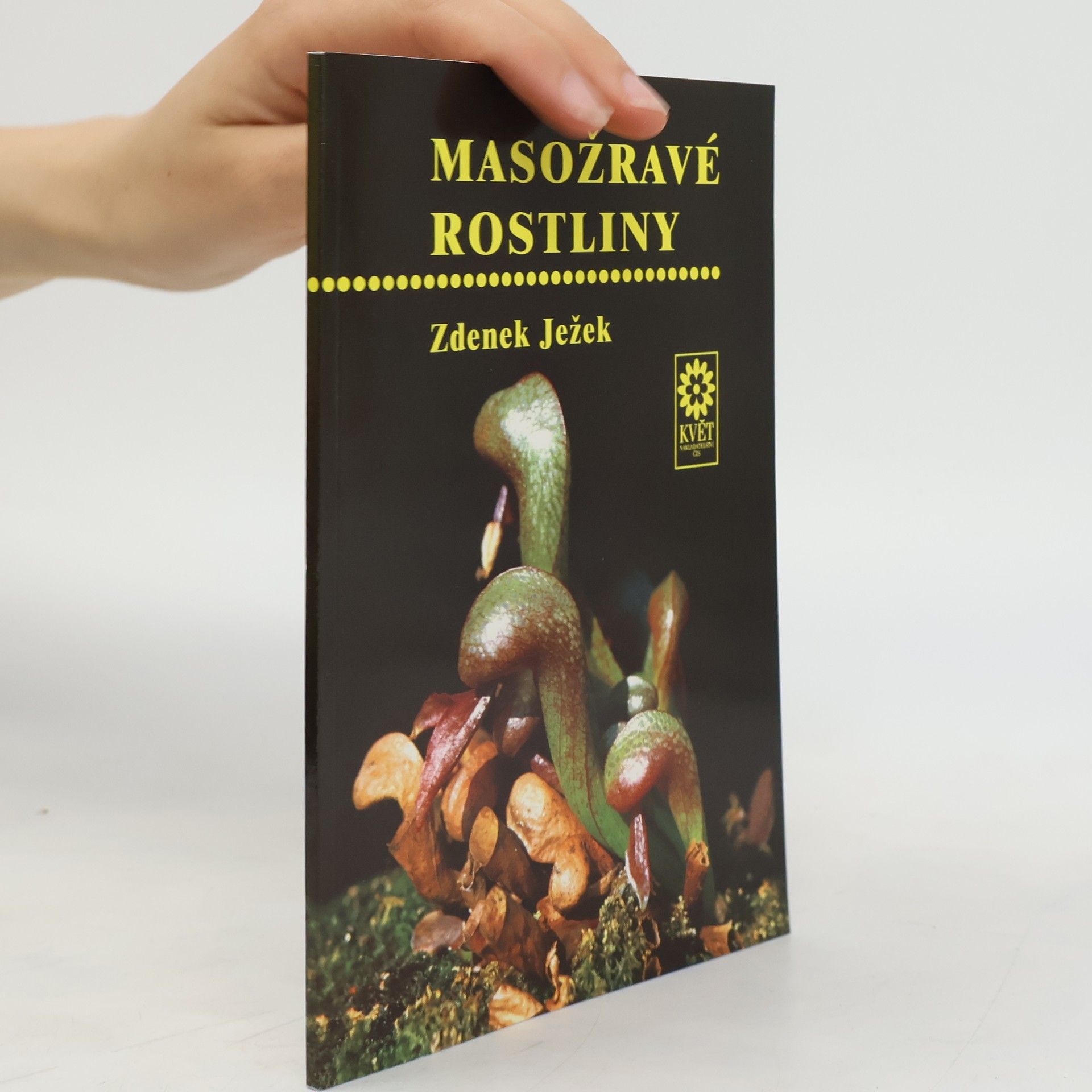 Zdeněk Ježek Masožravé rostliny
