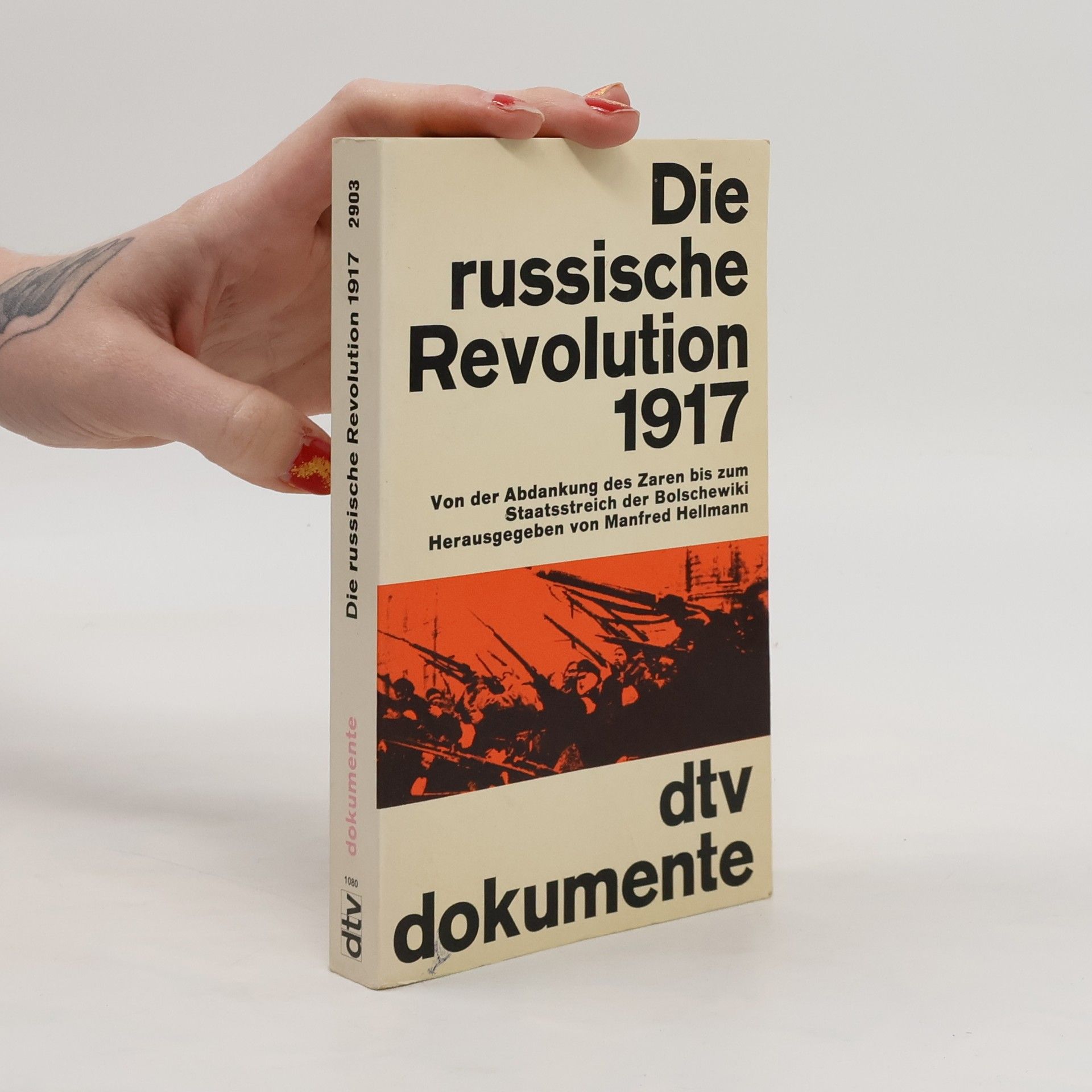 Winfried Hellmann Die russische Revolution 1917 [neunzehnhundertsiebzehn]