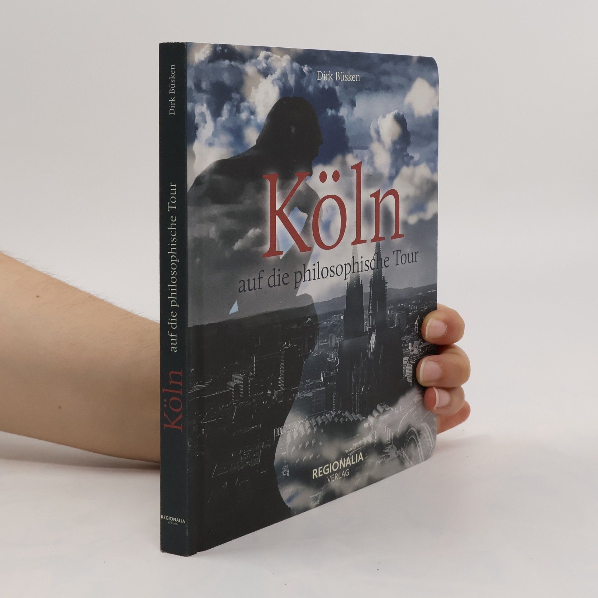 Dirk Büsken Köln auf die philosophische Tour