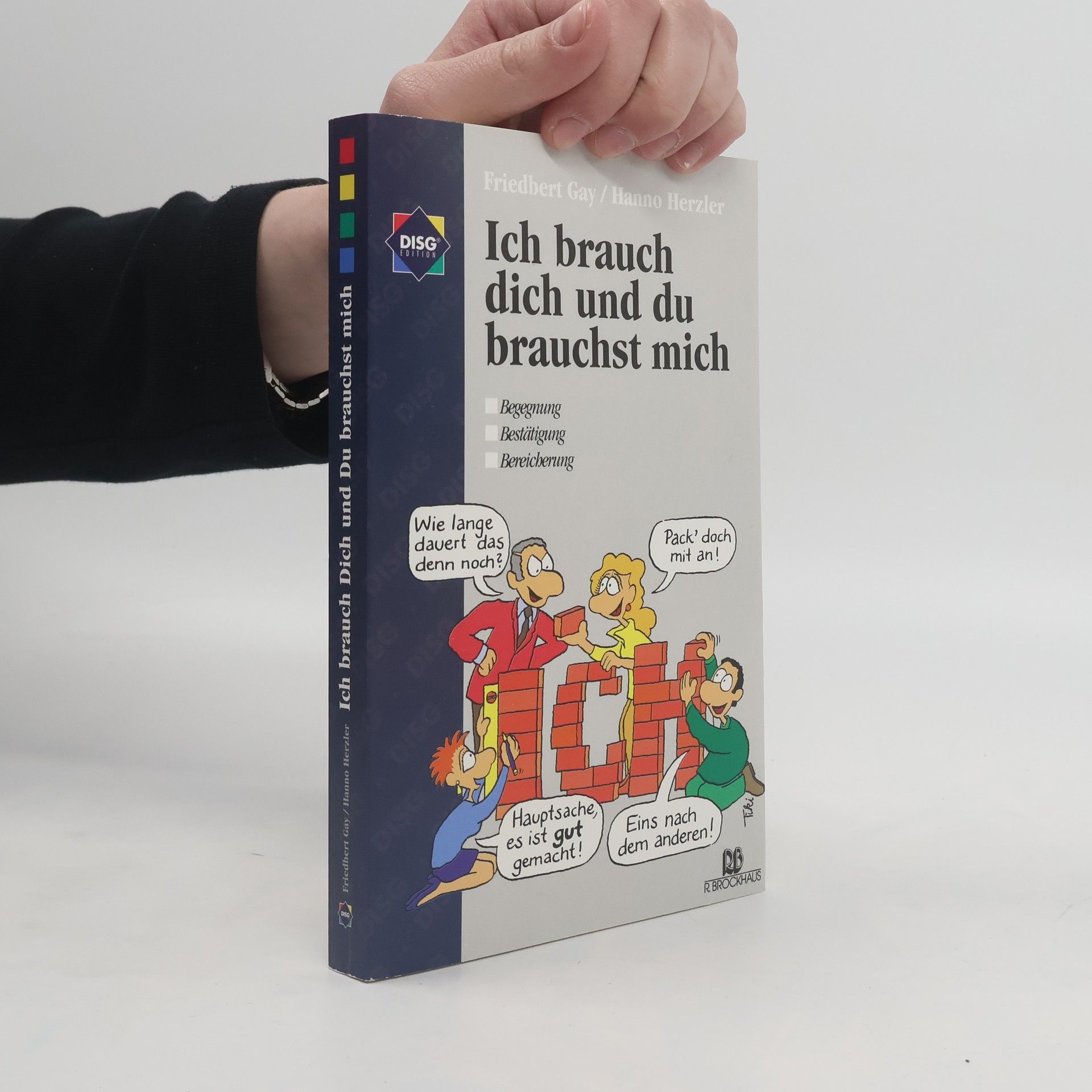 Friedbert Gay Ich brauch dich und du brauchst mich