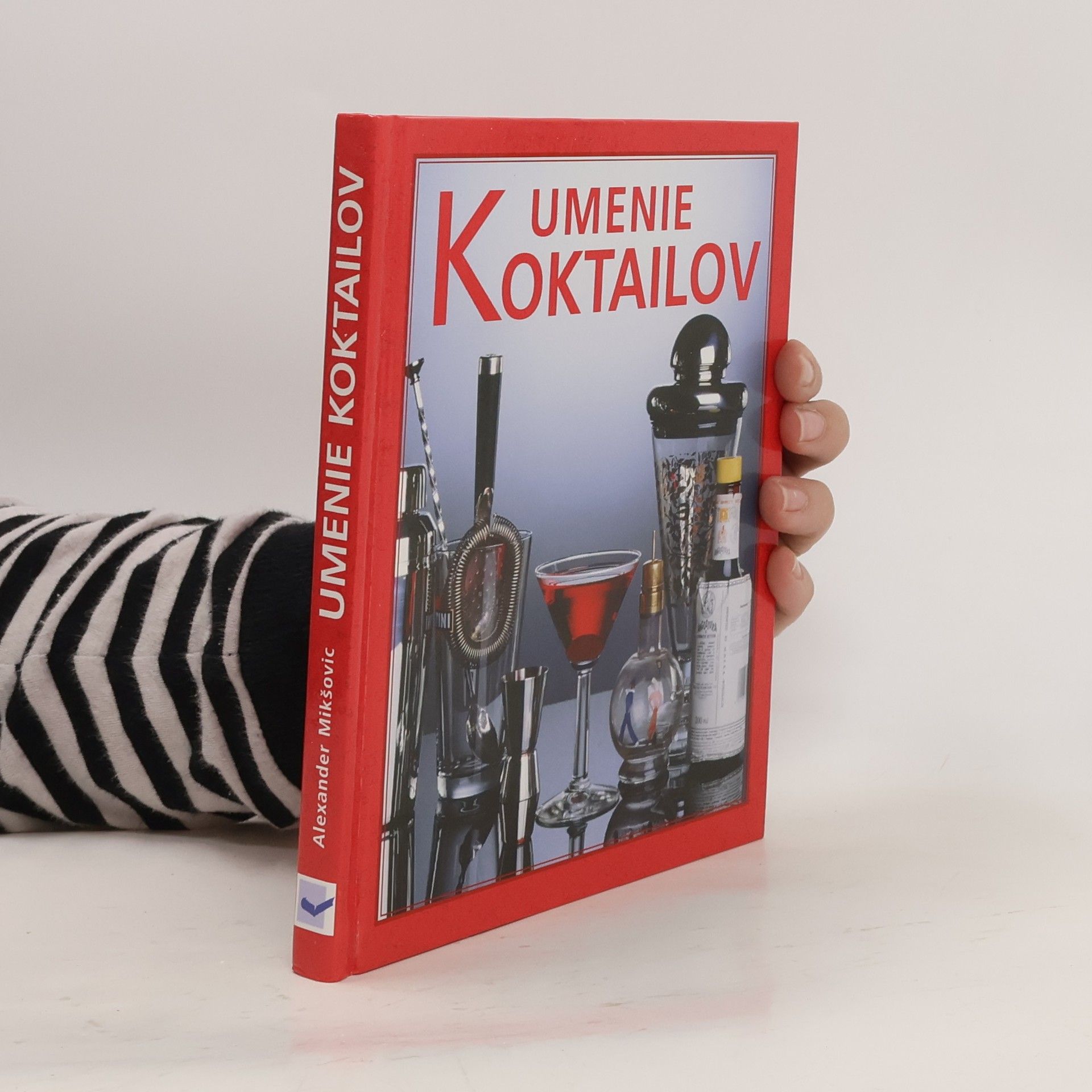 Alexander Mikškovic Umenie koktailov