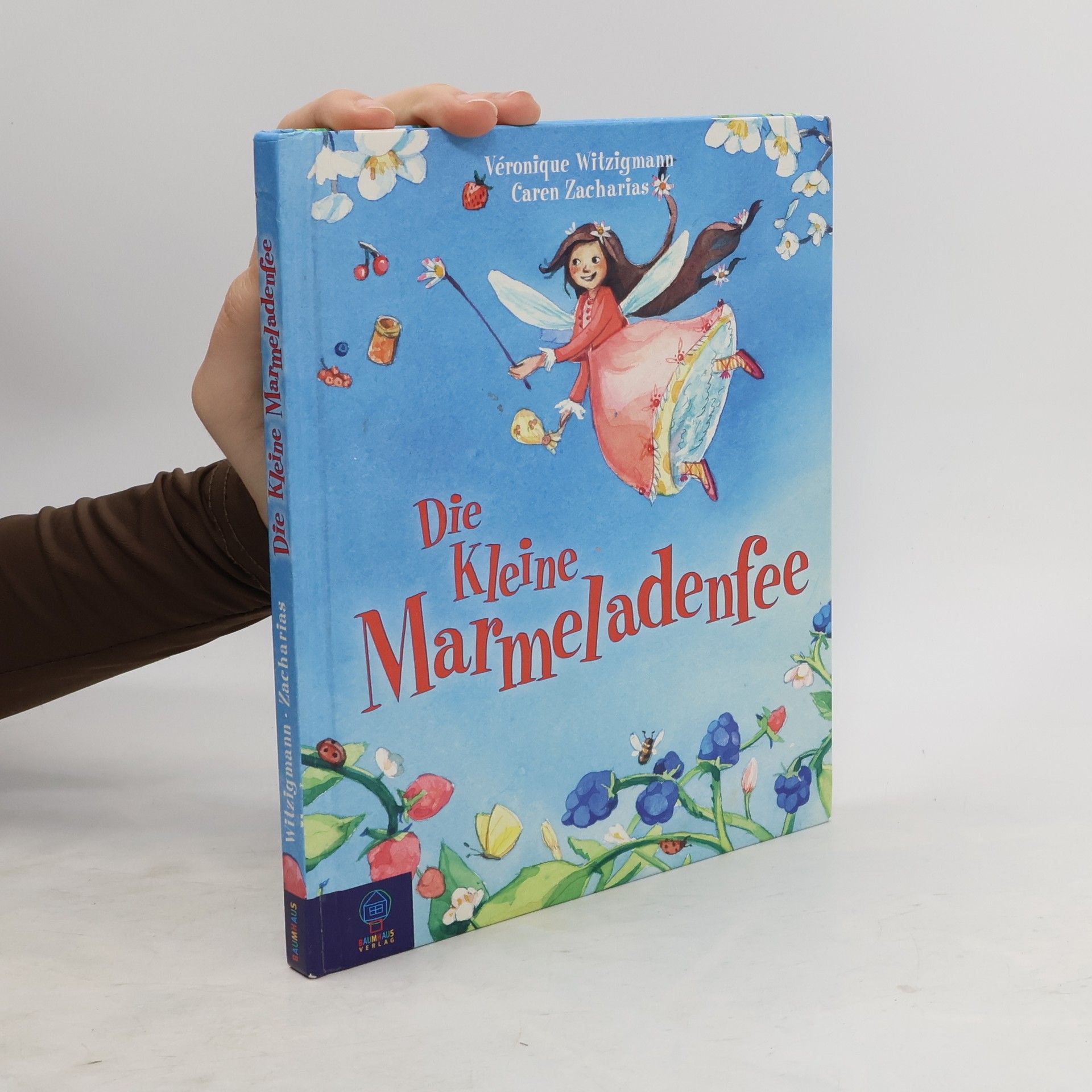 Véronique Witzigmann Die kleine Marmeladenfee