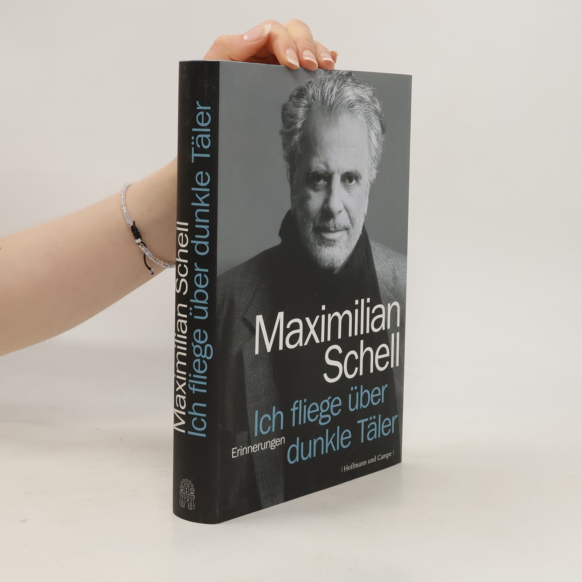 Maximilian Schell Ich fliege über dunkle Täler oder etwas fehlt immer