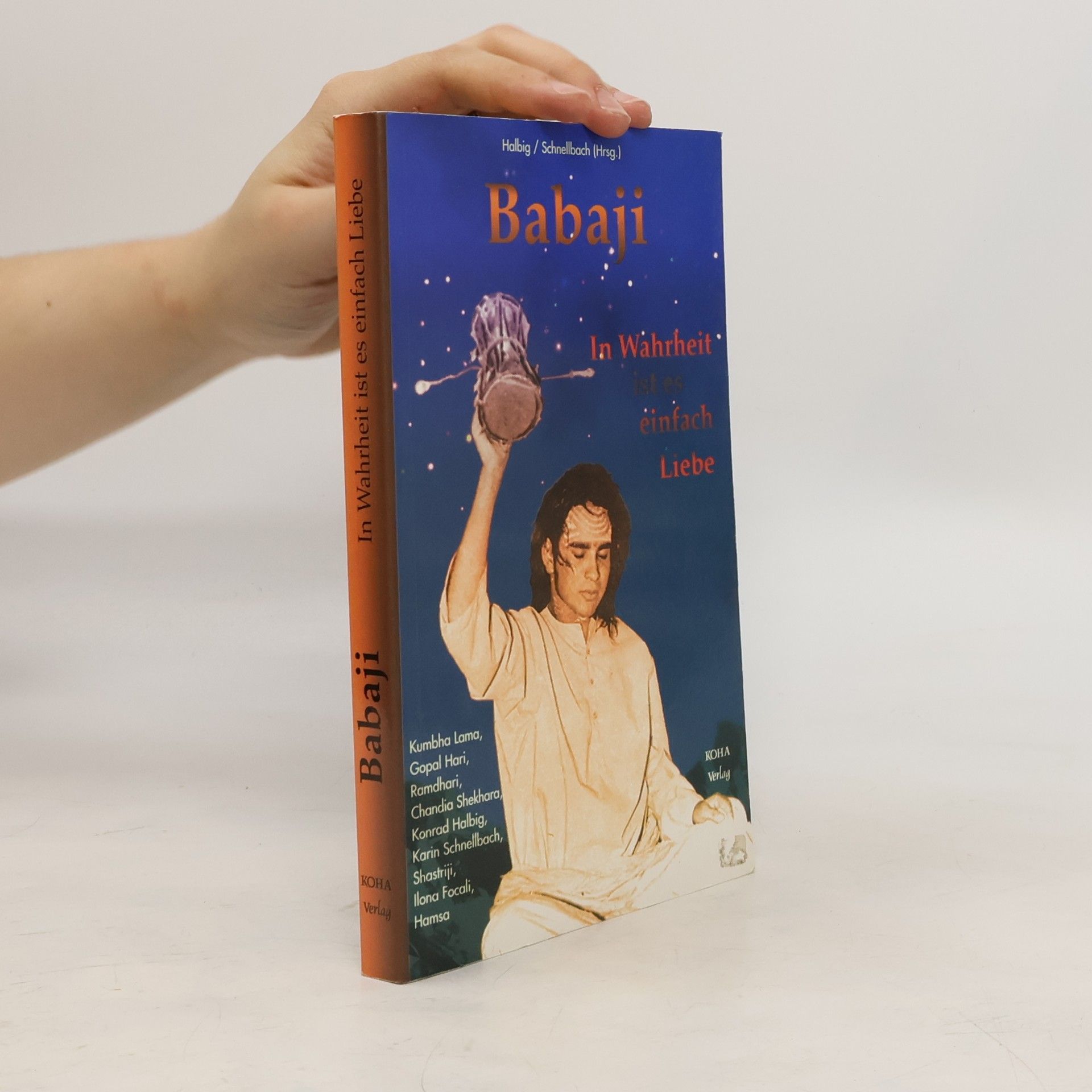 Halbig Babaji. In Wahrheit ist es einfach Liebe