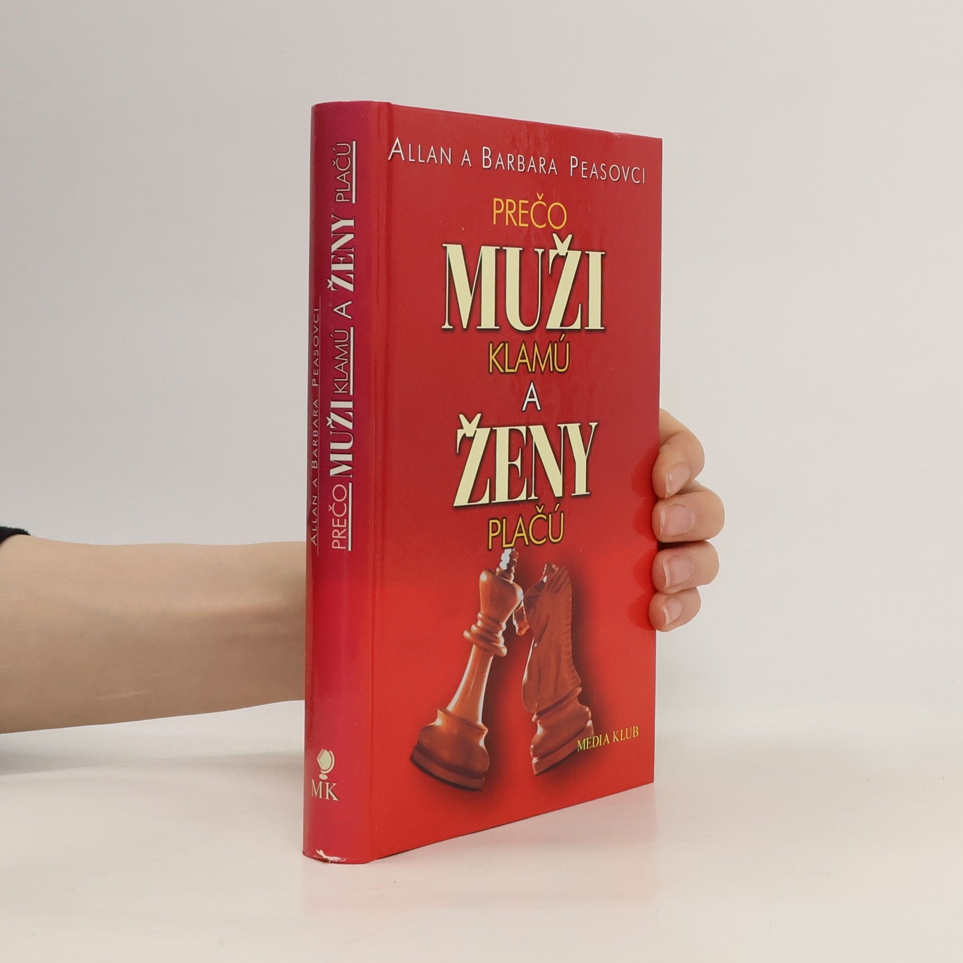 Allan Pease Prečo muži klamú a ženy plačú