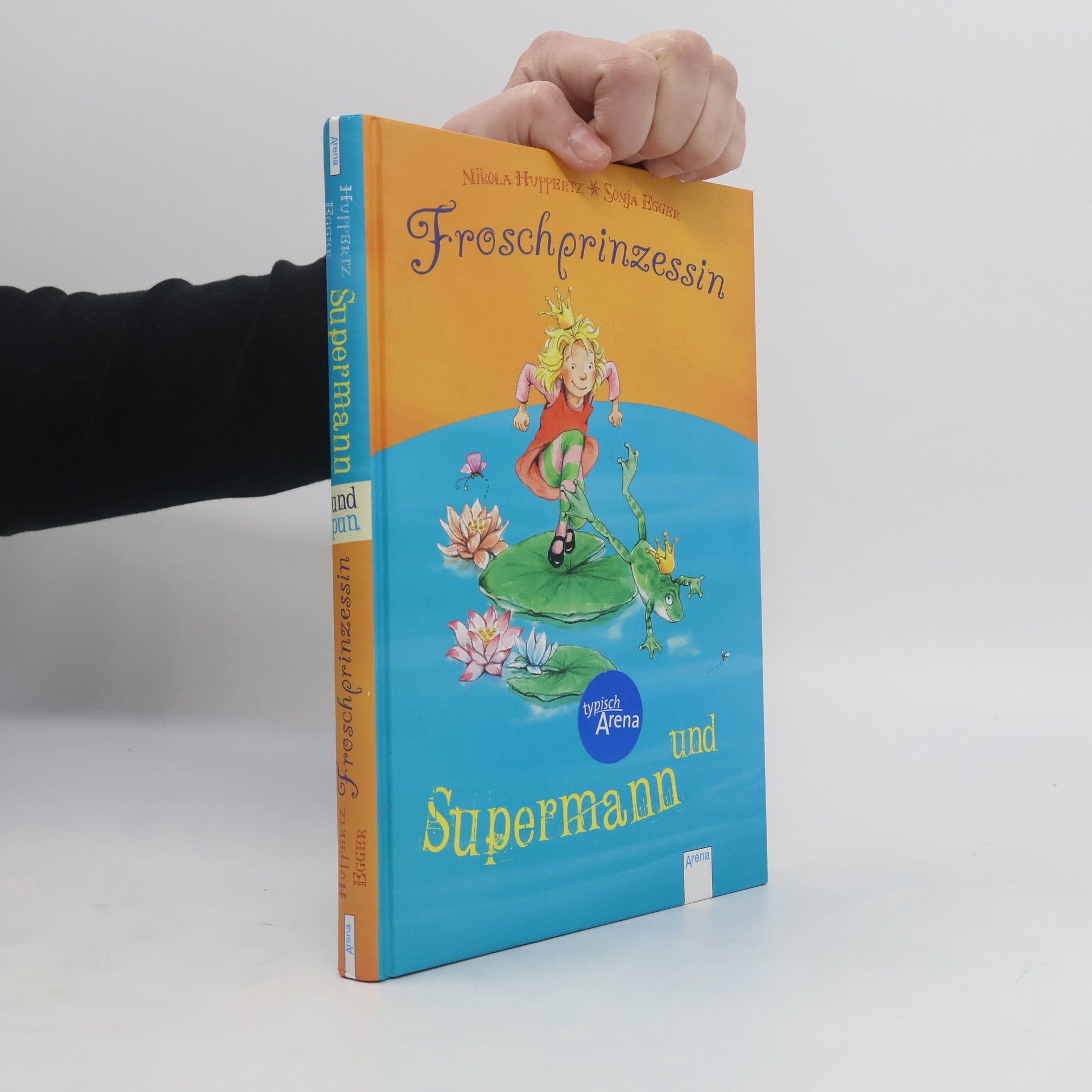 Nikola Huppertz Froschprinzessin und Supermann