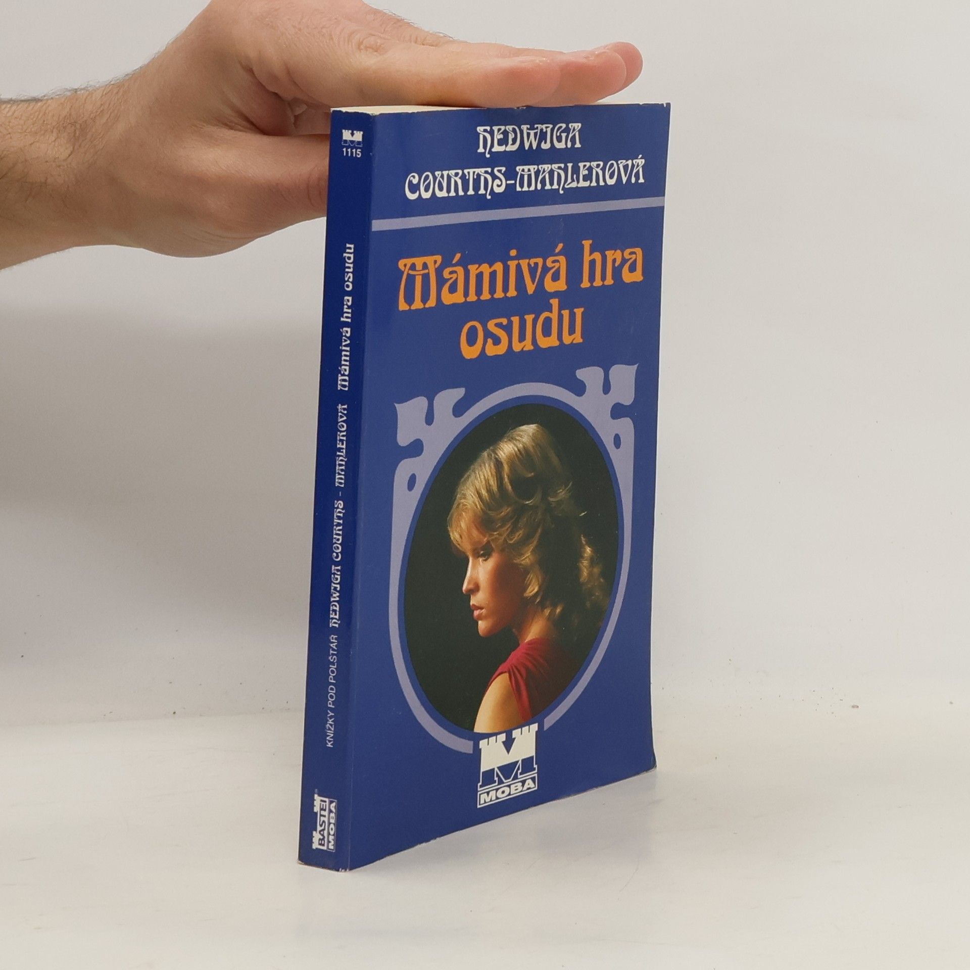 Hedwig Courths Mahler Mámivá hra osudu