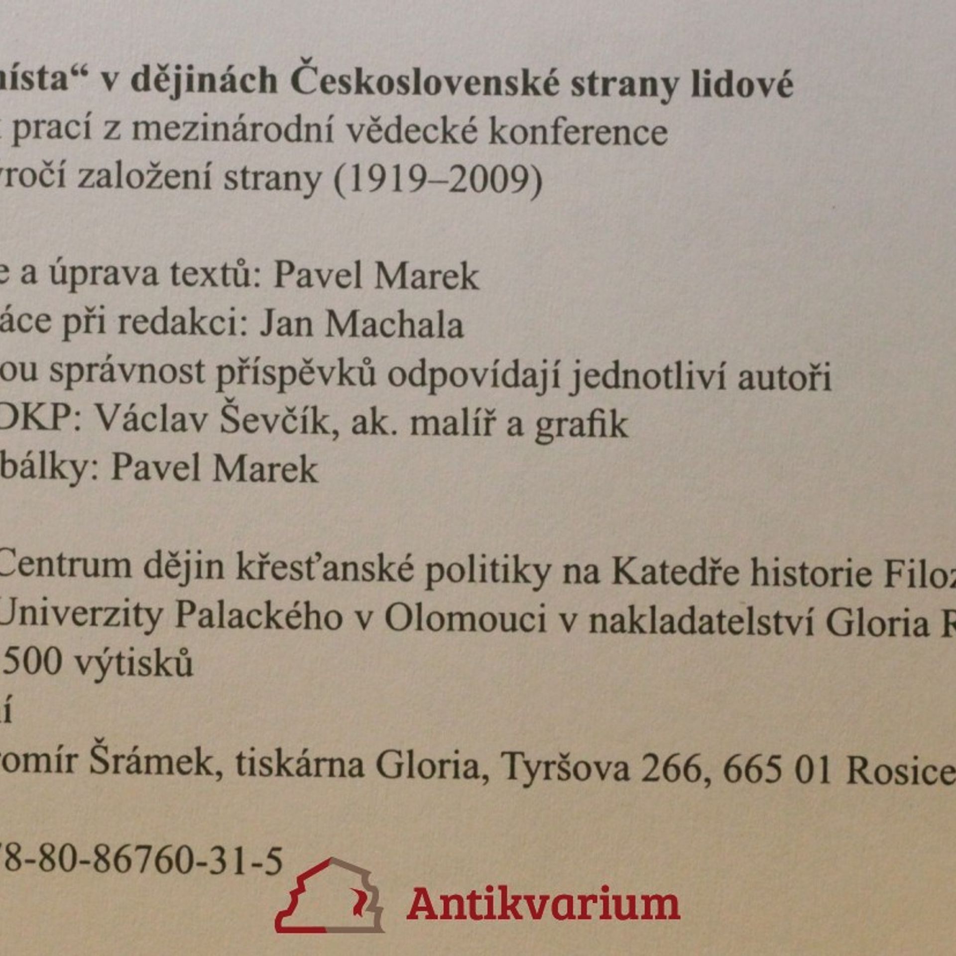 Autorenkollektiv "Bílá místa" v dějinách Československé strany lidové : sborník prací z mezinárodní vědecké konference k 90. výročí založení strany (1919-2009)