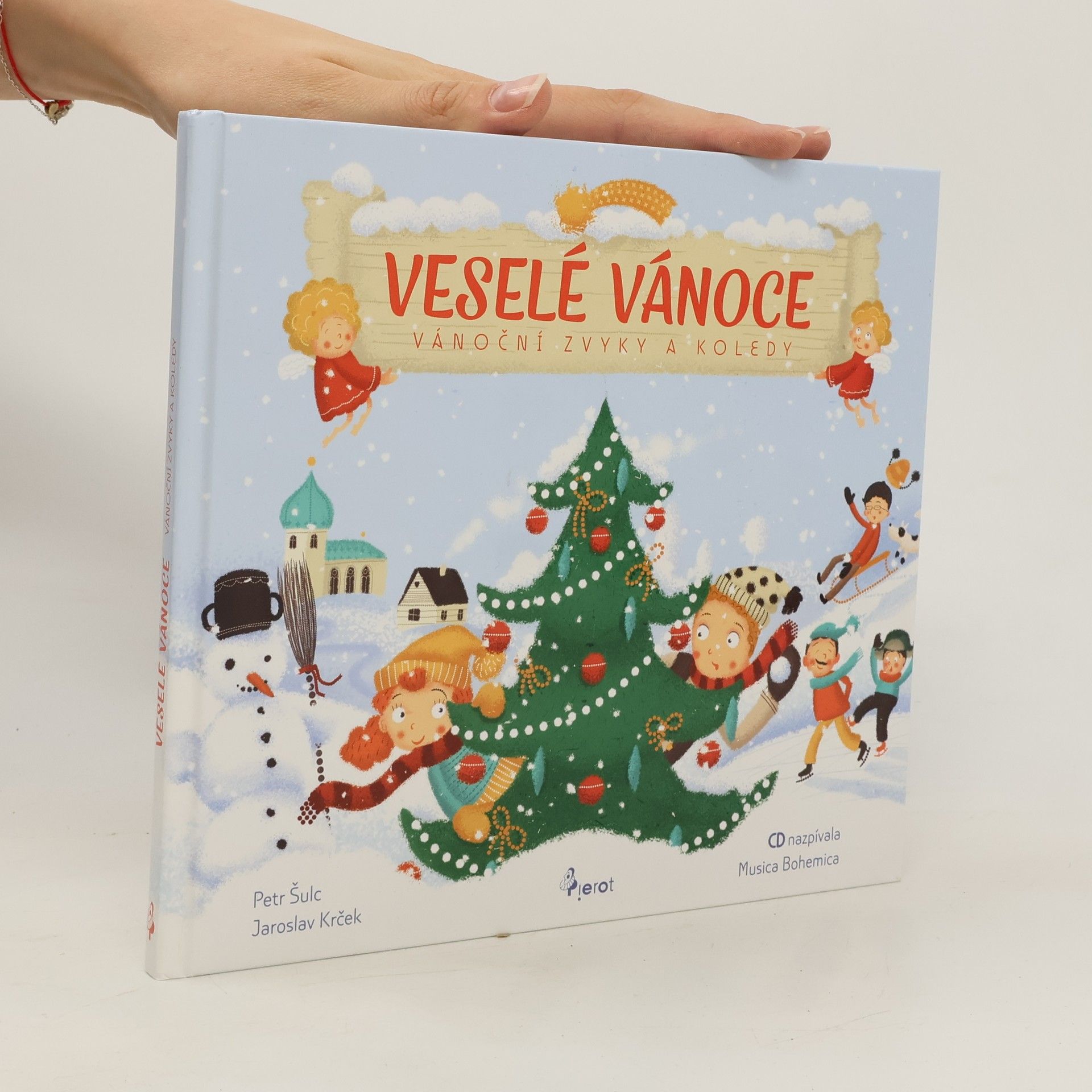 Petr Šulc Veselé Vánoce : vánoční zvyky a koledy