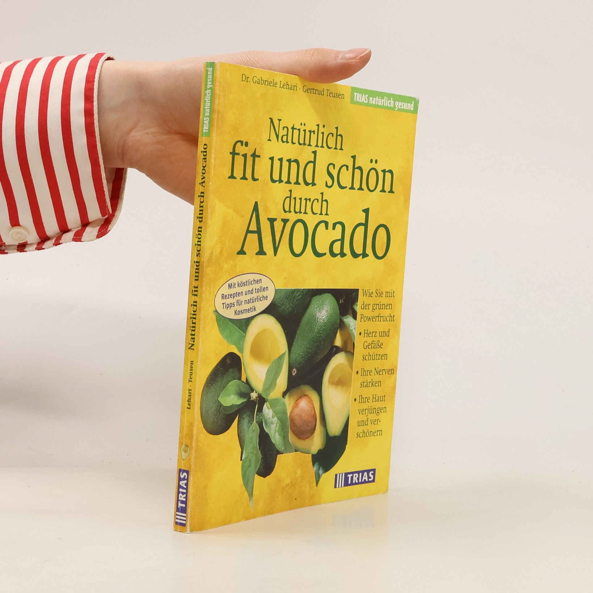 Gabriele Lehari Natürlich fit und schön durch Avocado