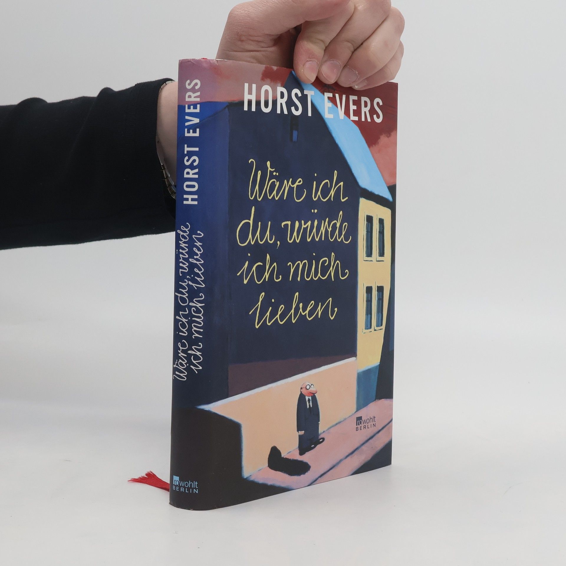Horst Evers Wäre ich du, würde ich mich lieben