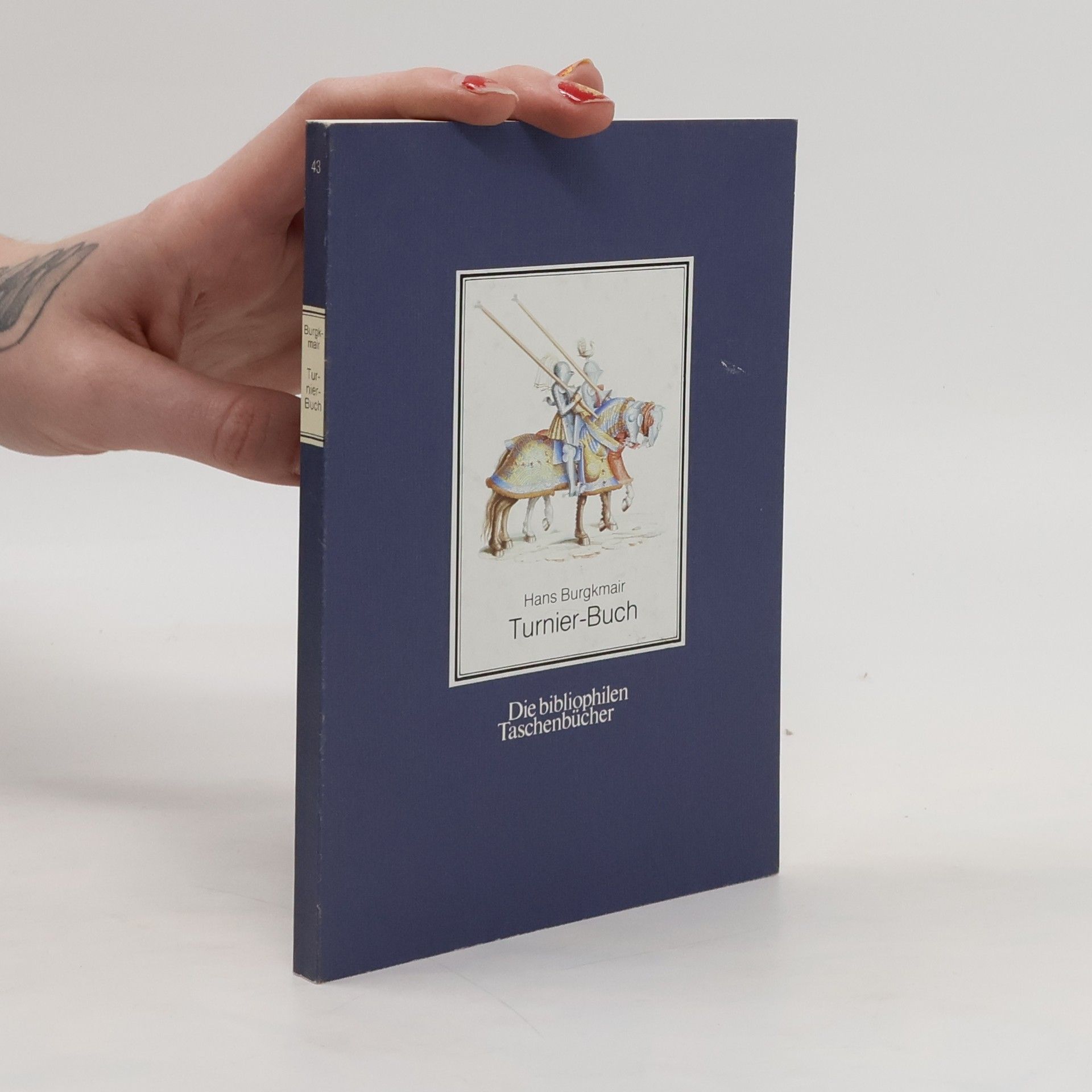 Hans Burgkmair Hans Burgkmaiers Turnier-Buch