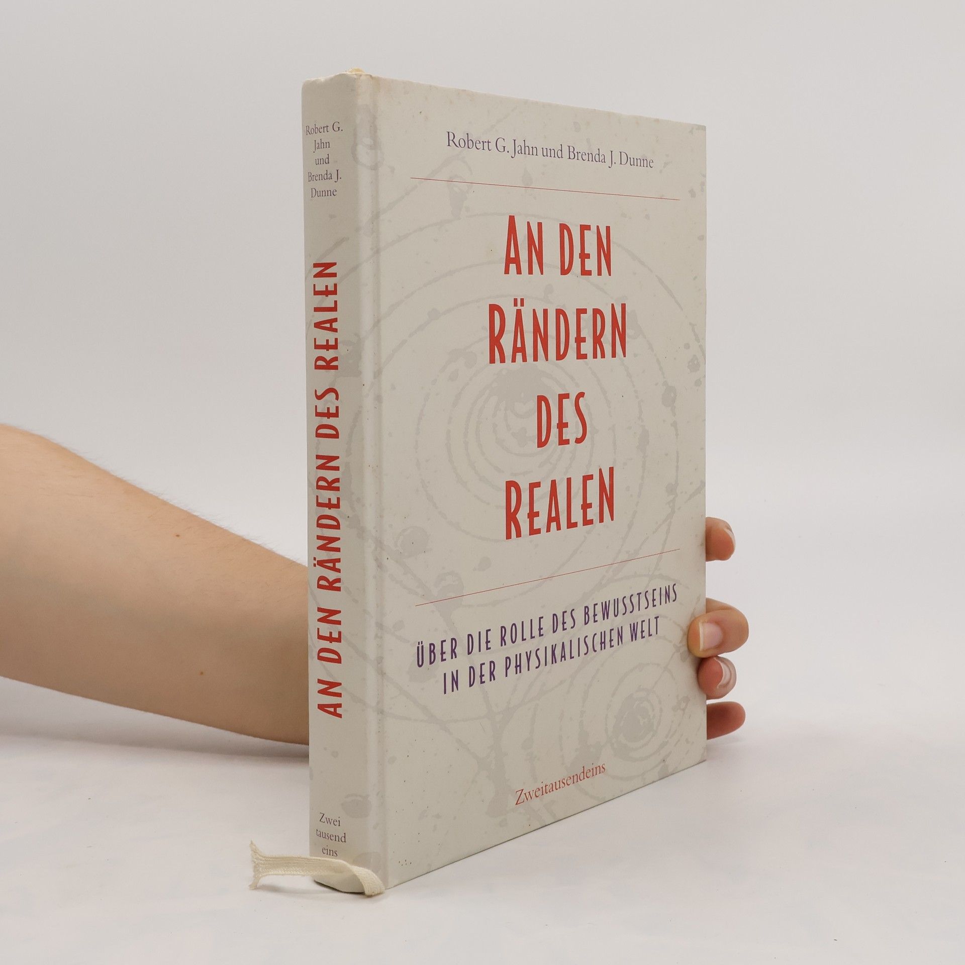 Robert G. Jahn An den Rändern des Realen