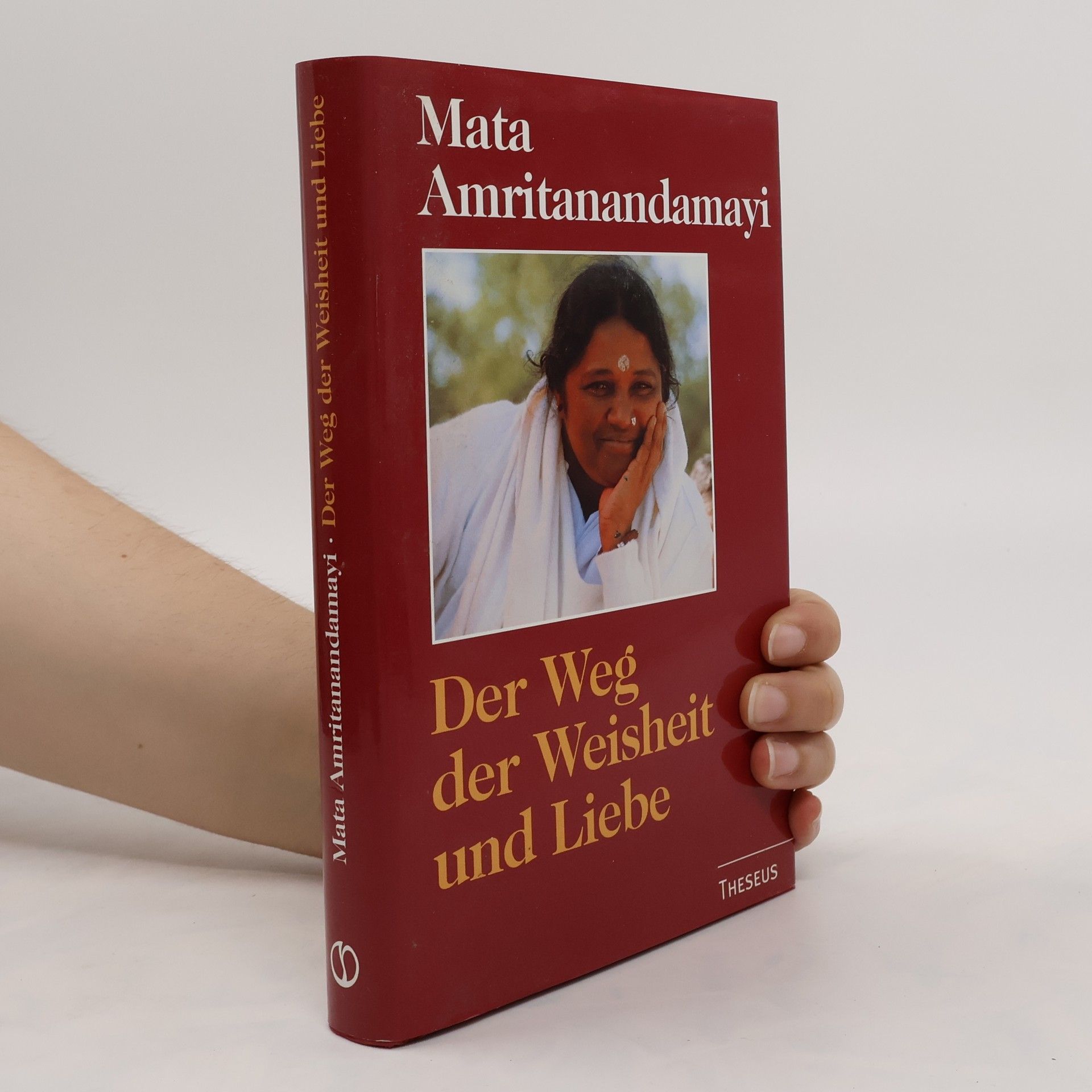 Sri Mata Amritanandamayi Devi Der Weg der Weisheit und Liebe