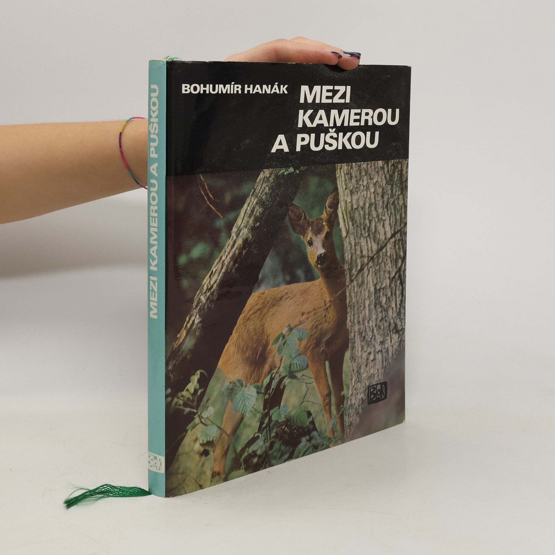 Bohumír Hanák Mezi kamerou a puškou