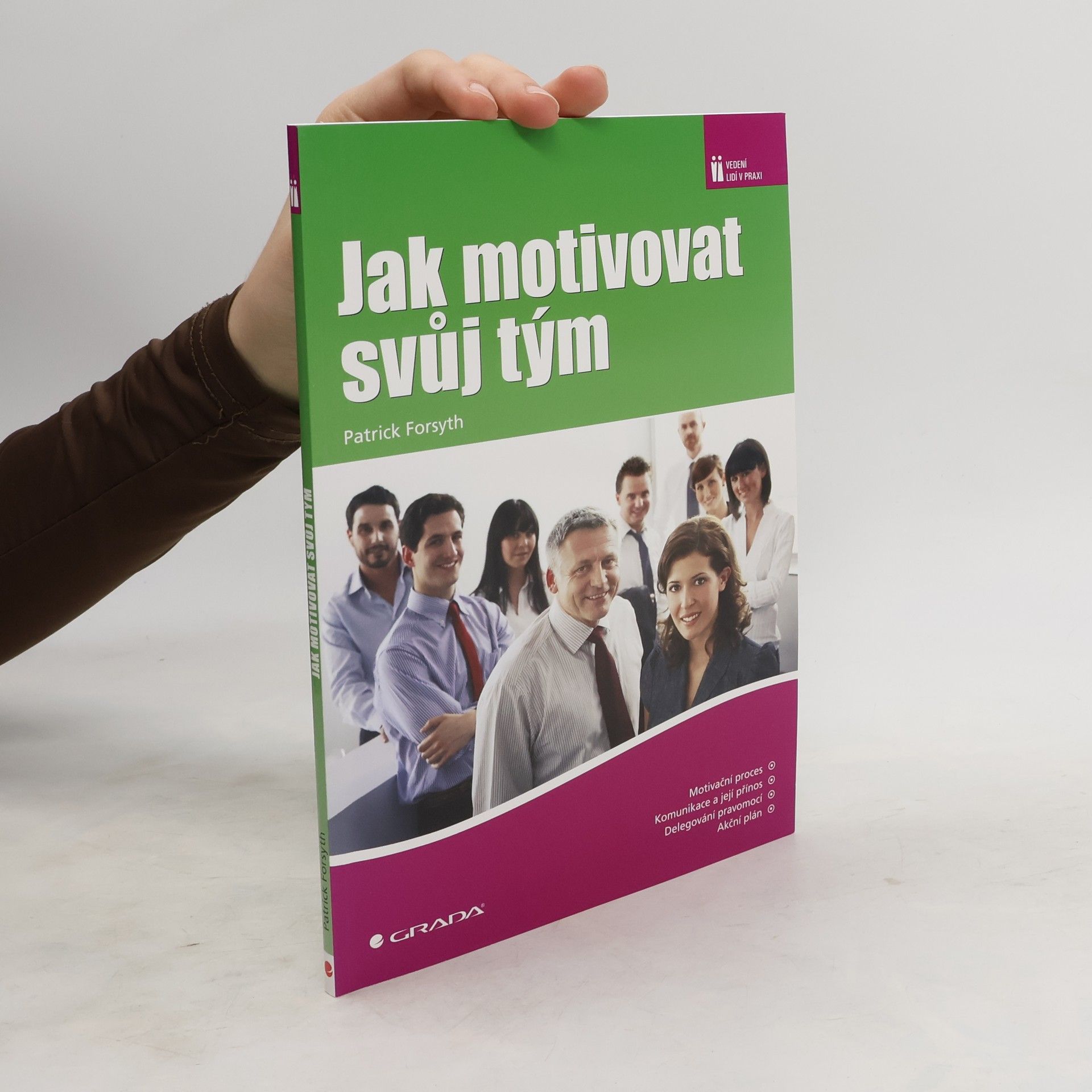 Patrick Forsyth Jak motivovat svůj tým