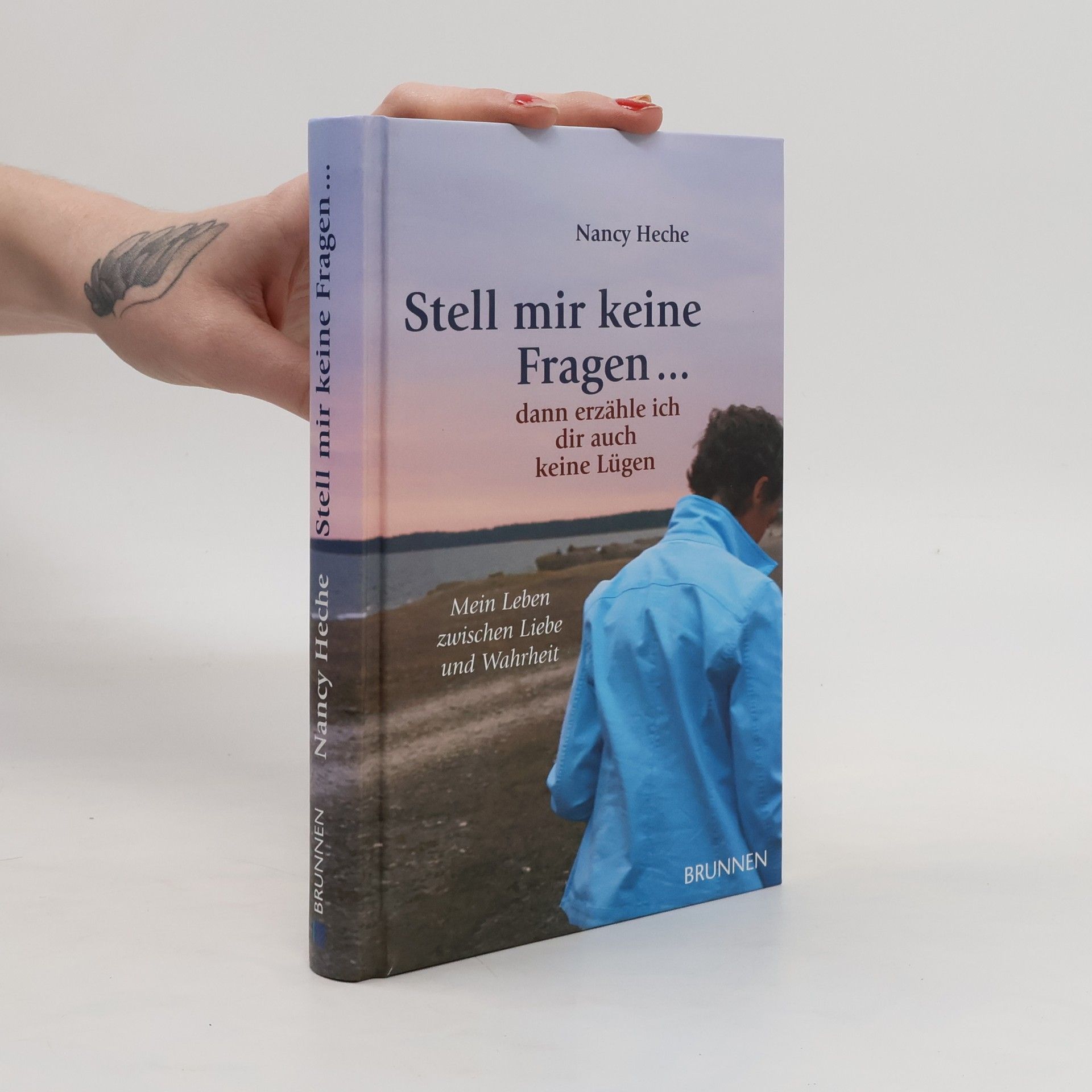 Nancy Heche Stell mir keine Fragen ... dann erzähle ich dir auch keine Lügen
