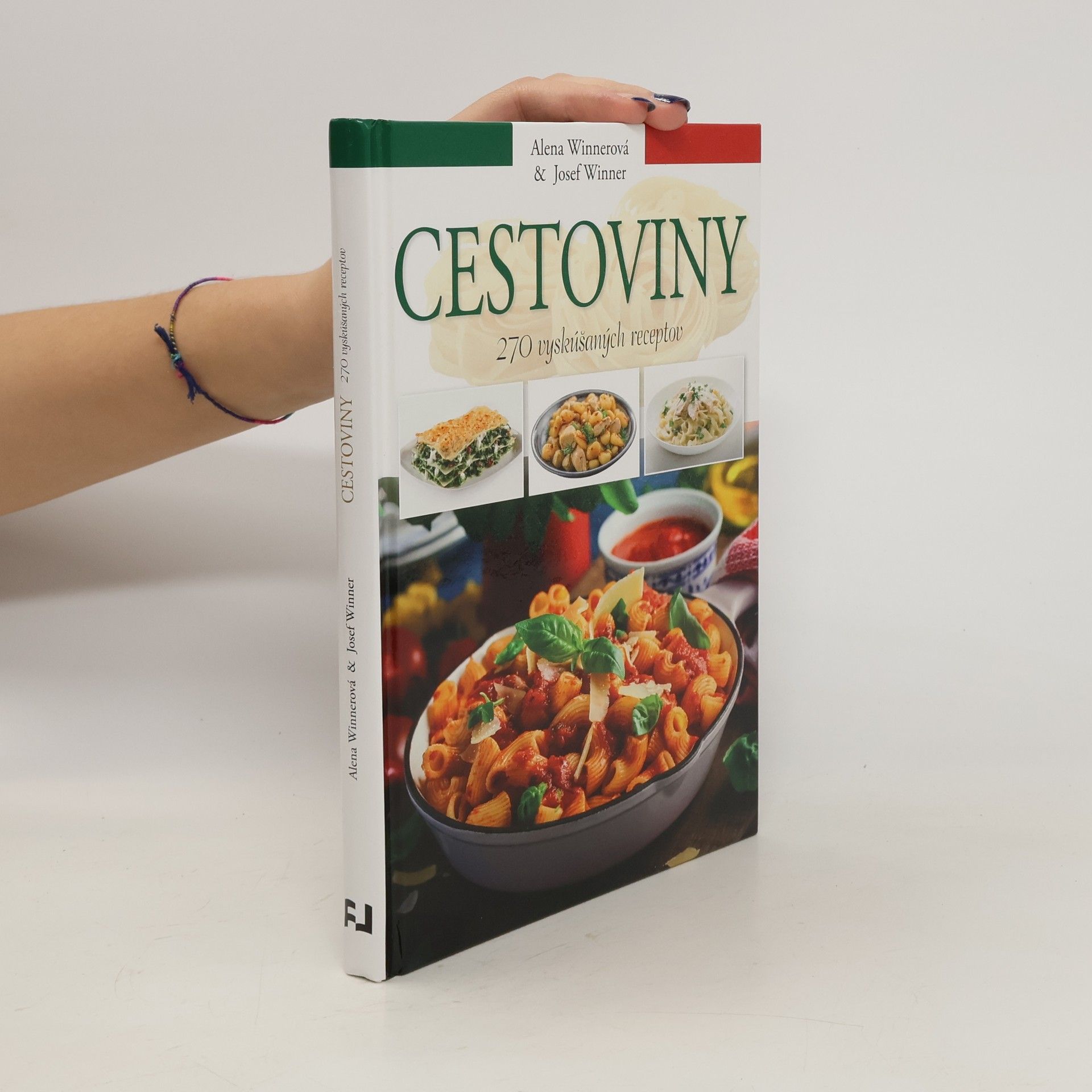 Alena Winnerová Cestoviny 270 vyskúšaných receptov
