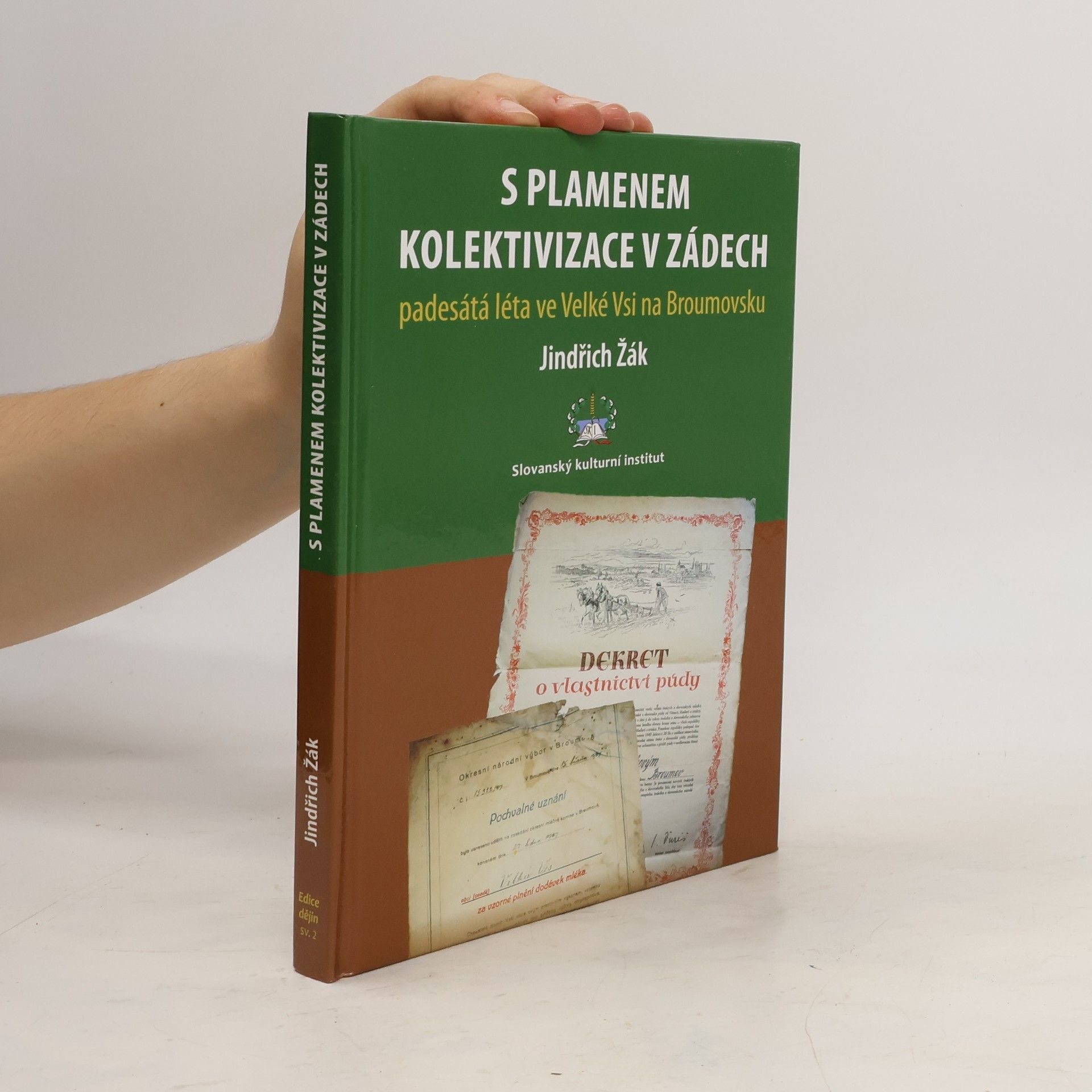 Jindřich Žák S plamenem kolektivizace v zádech : padesátá léta ve Velké Vsi na Broumovsku