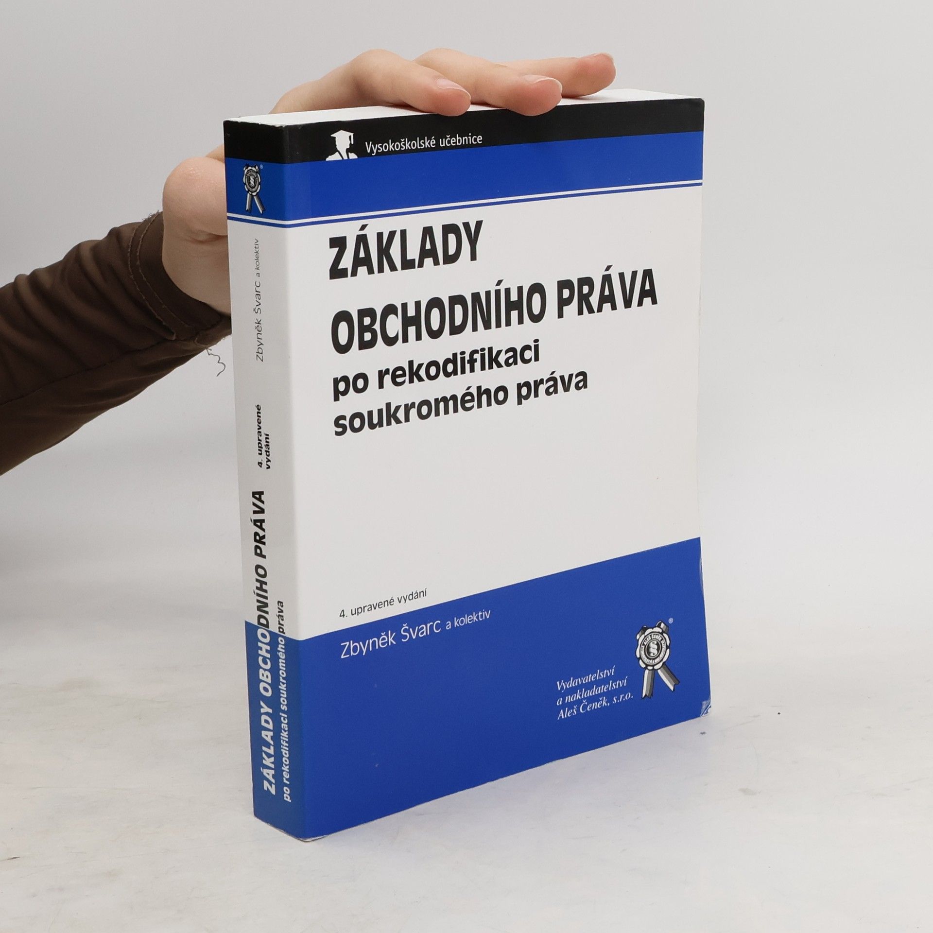 Zbyněk Švarc Základy obchodního práva po rekodifikaci soukromého práva
