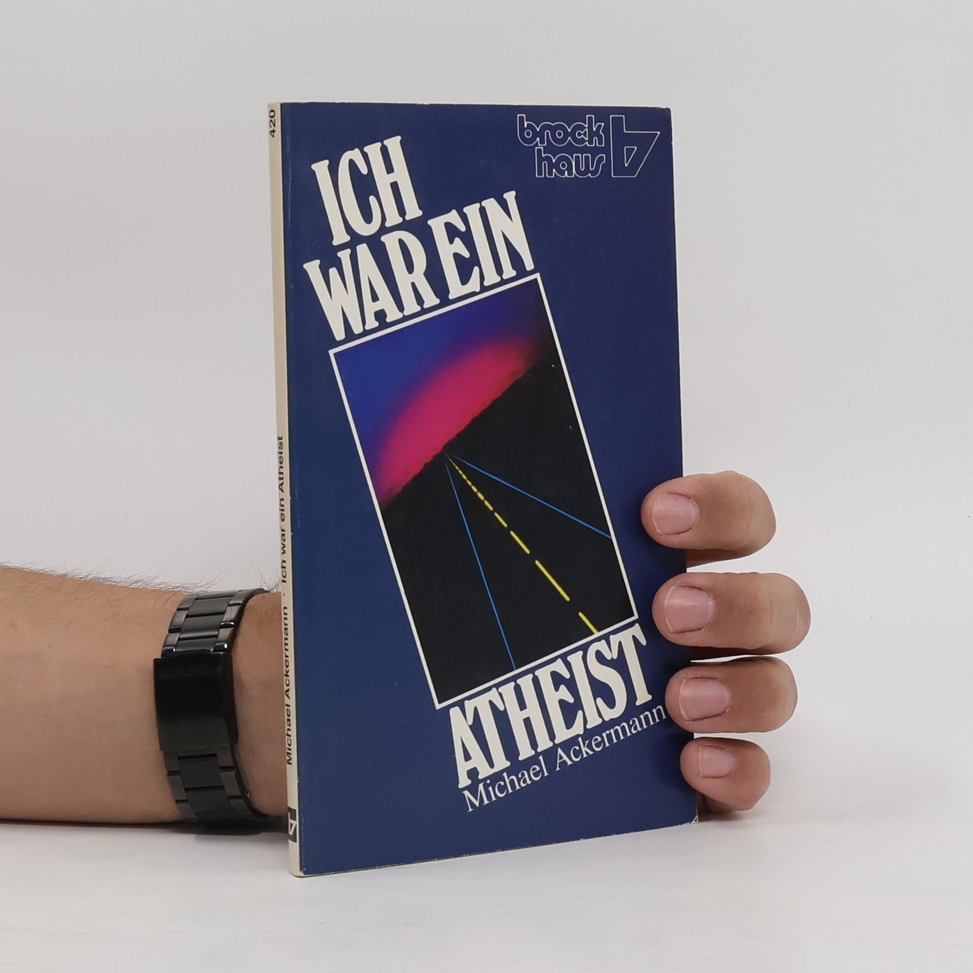 Michael Ackermann Ich war ein Atheist