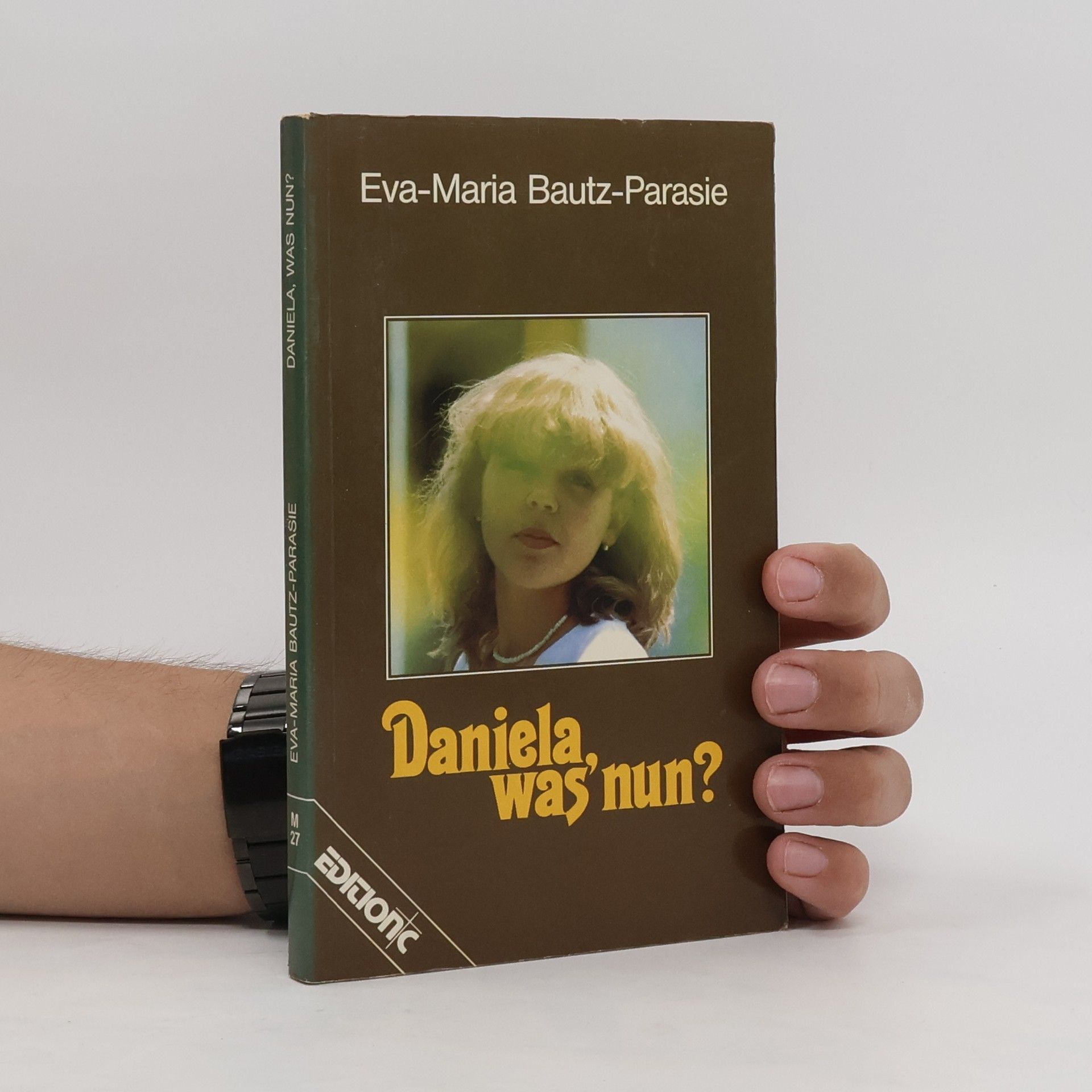 Eva-Maria Bautz-Parasie Daniela, was nun?