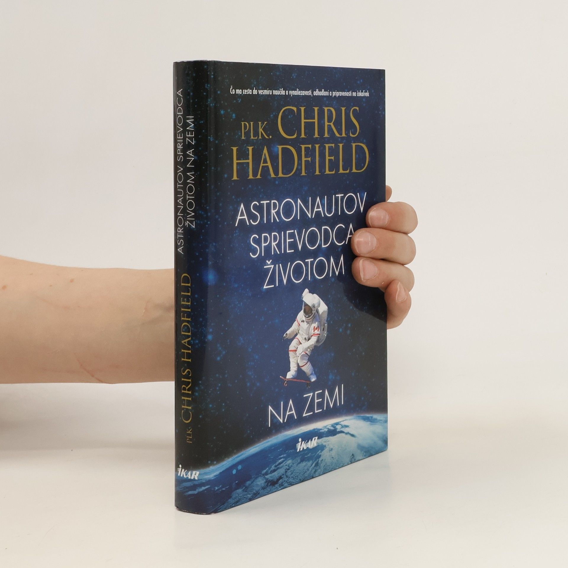 Christopher Hadfield Astronautov sprievodca životom na Zemi