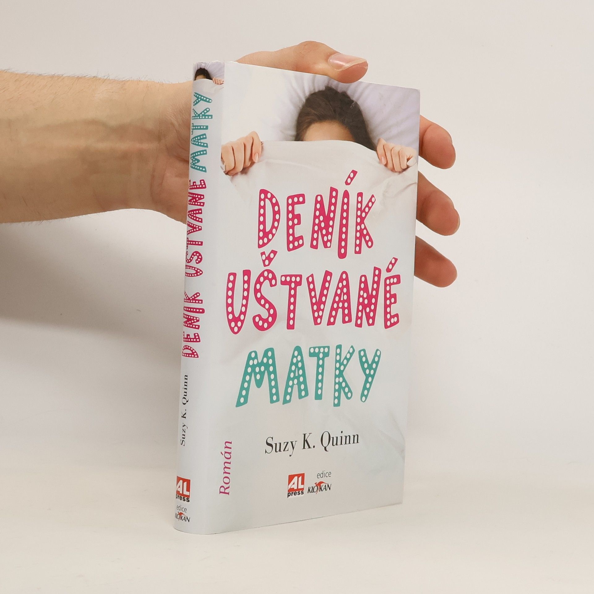 Suzy K. Quinn Deník uštvané matky