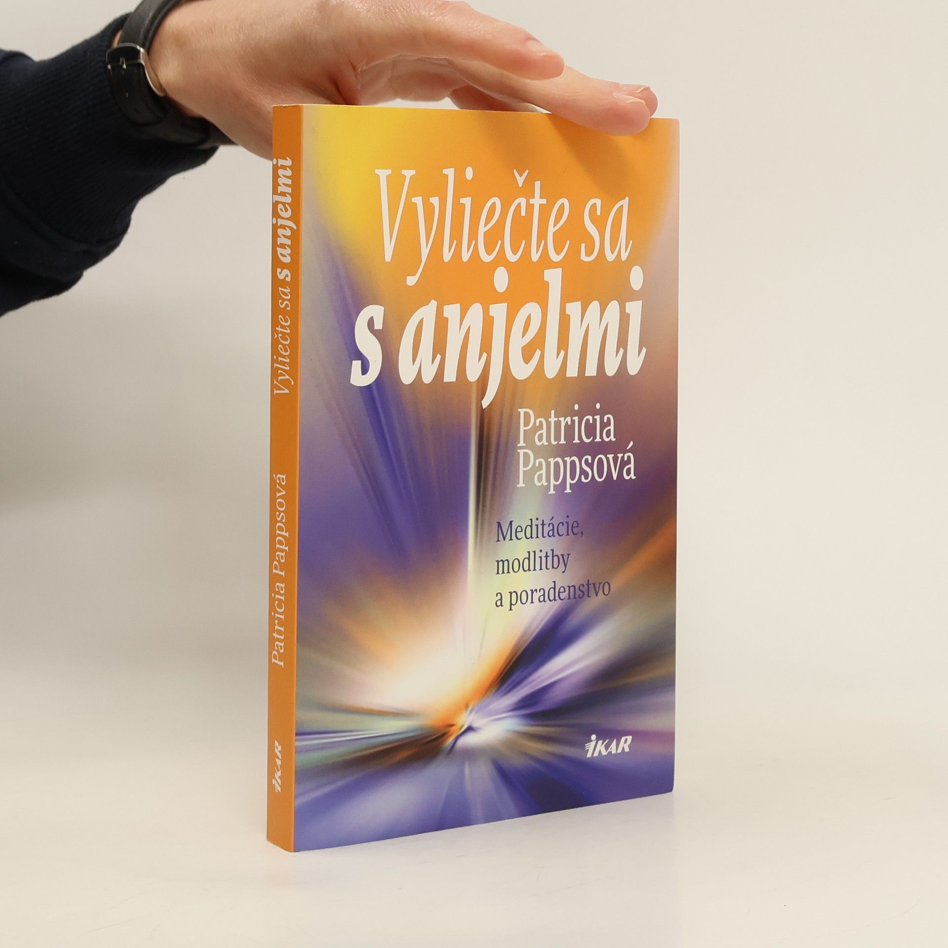 Patricia Papps Vyliečte sa s anjelmi