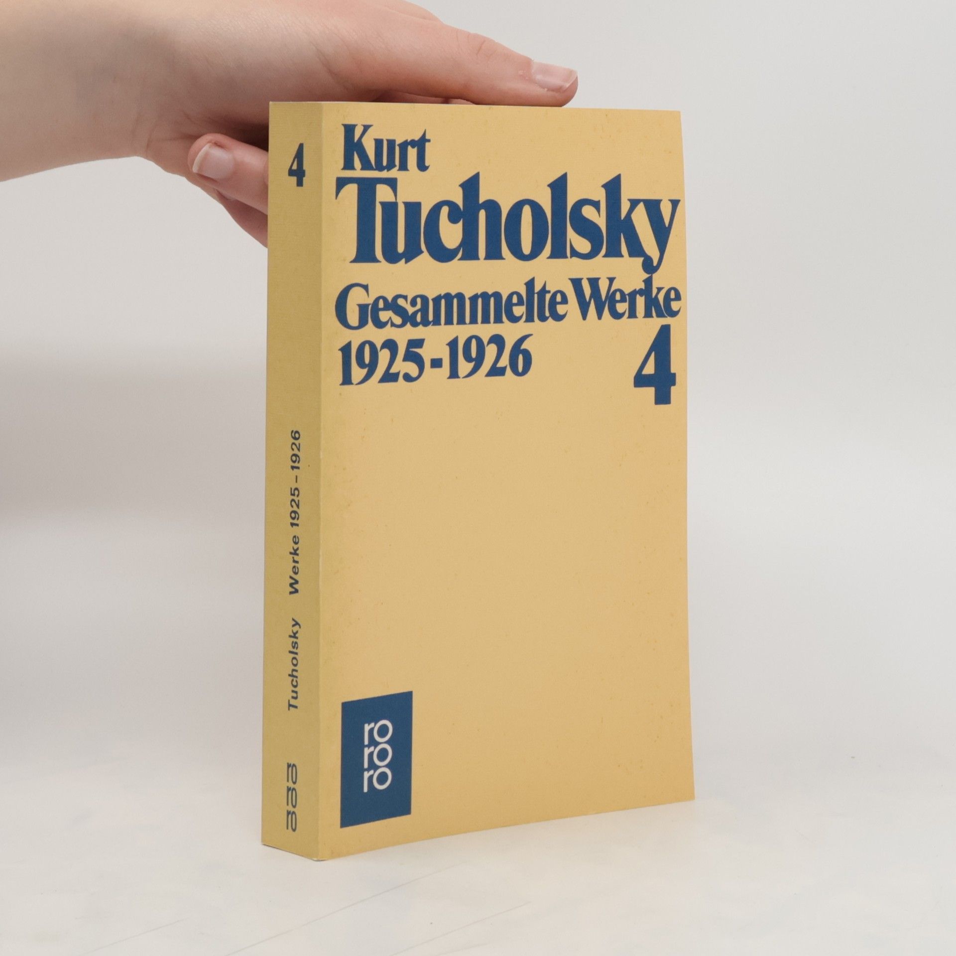 Kurt Tucholsky Gesammelte Werke IV. 1925 - 1926.