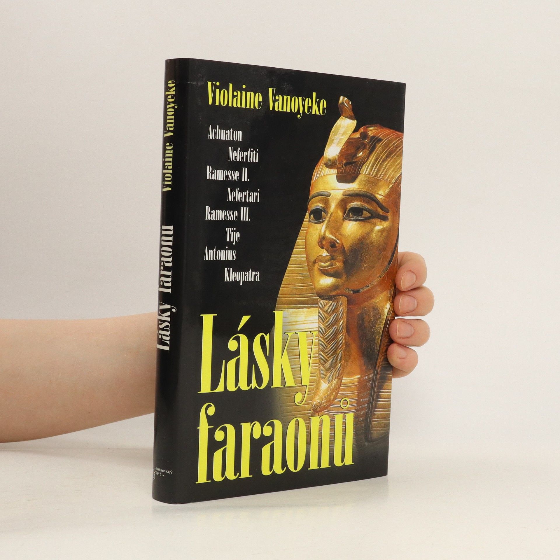 Violaine Vanoyeke Lásky faraonů