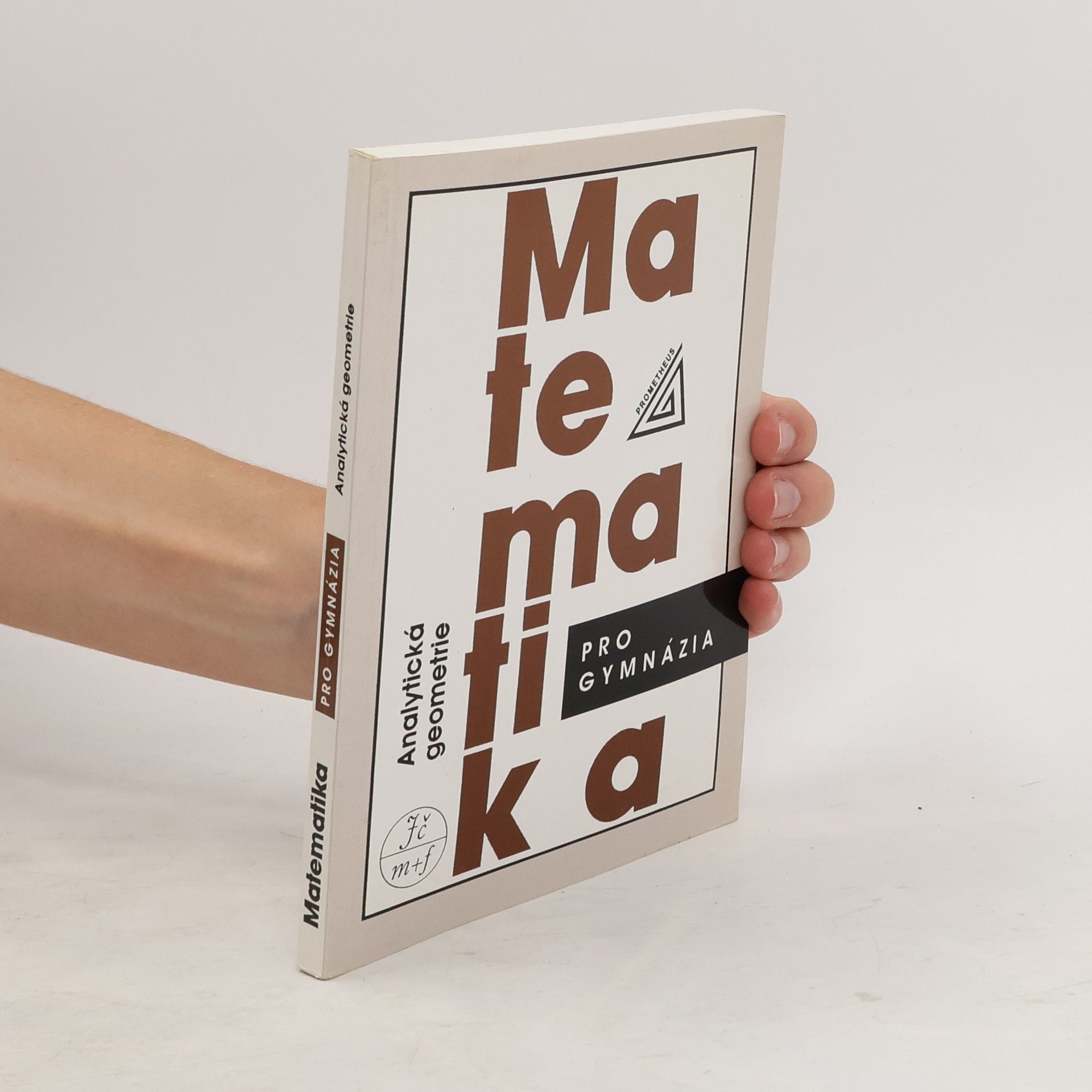 Leo Boček Matematika pro gymnázia. Analytická geometrie
